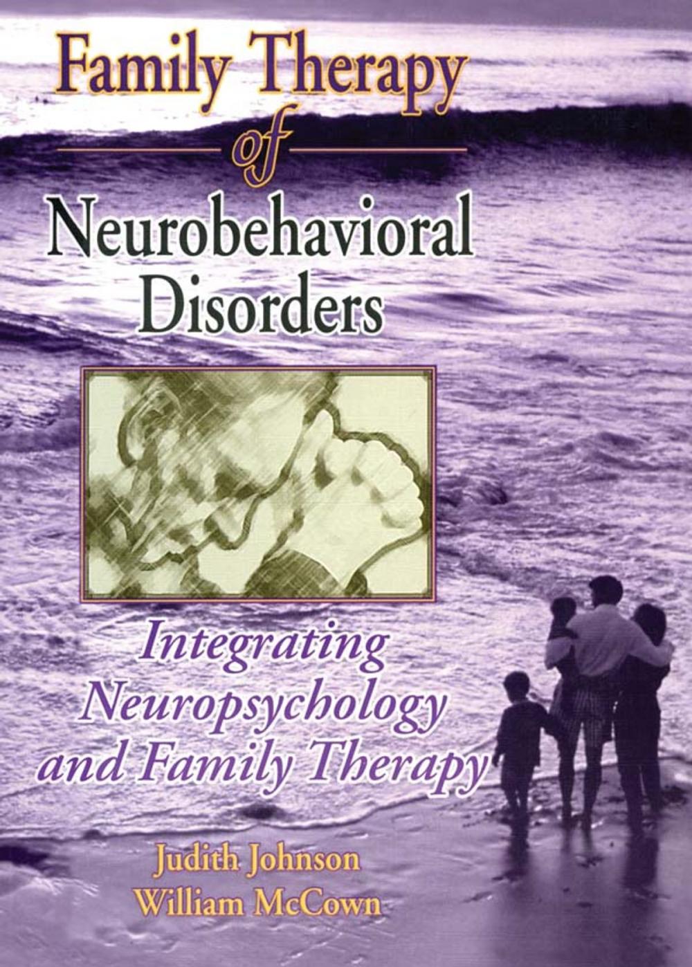 Big bigCover of Family Therapy of Neurobehavioral Disorders