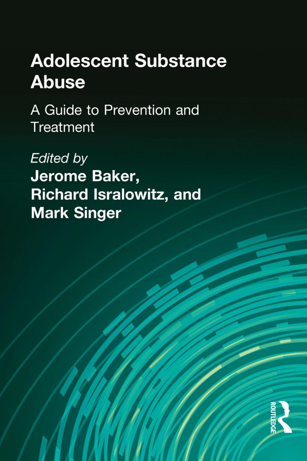 Big bigCover of Adolescent Substance Abuse