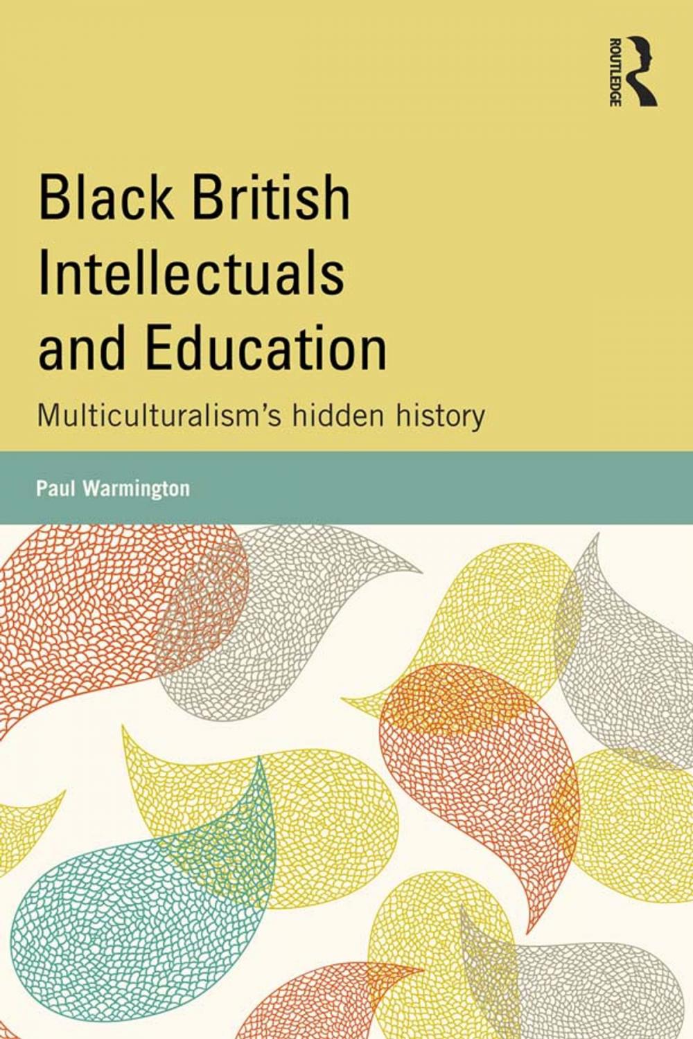 Big bigCover of Black British Intellectuals and Education