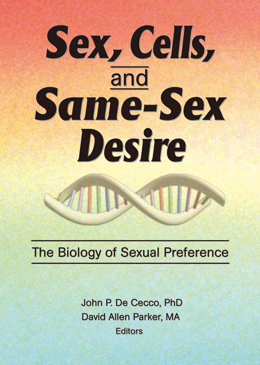 Big bigCover of Sex, Cells, and Same-Sex Desire