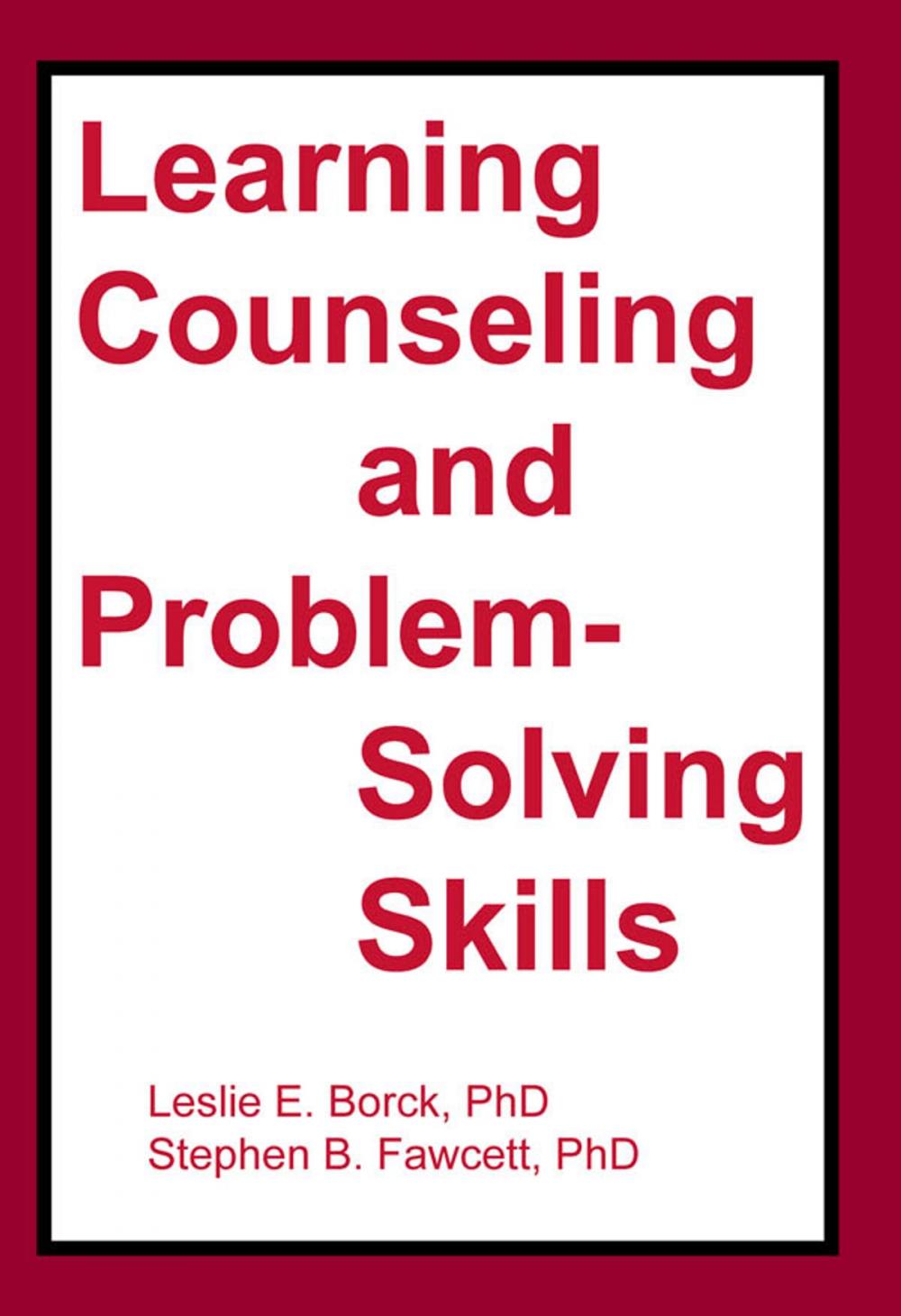 Big bigCover of Learning Counseling and Problem-Solving Skills