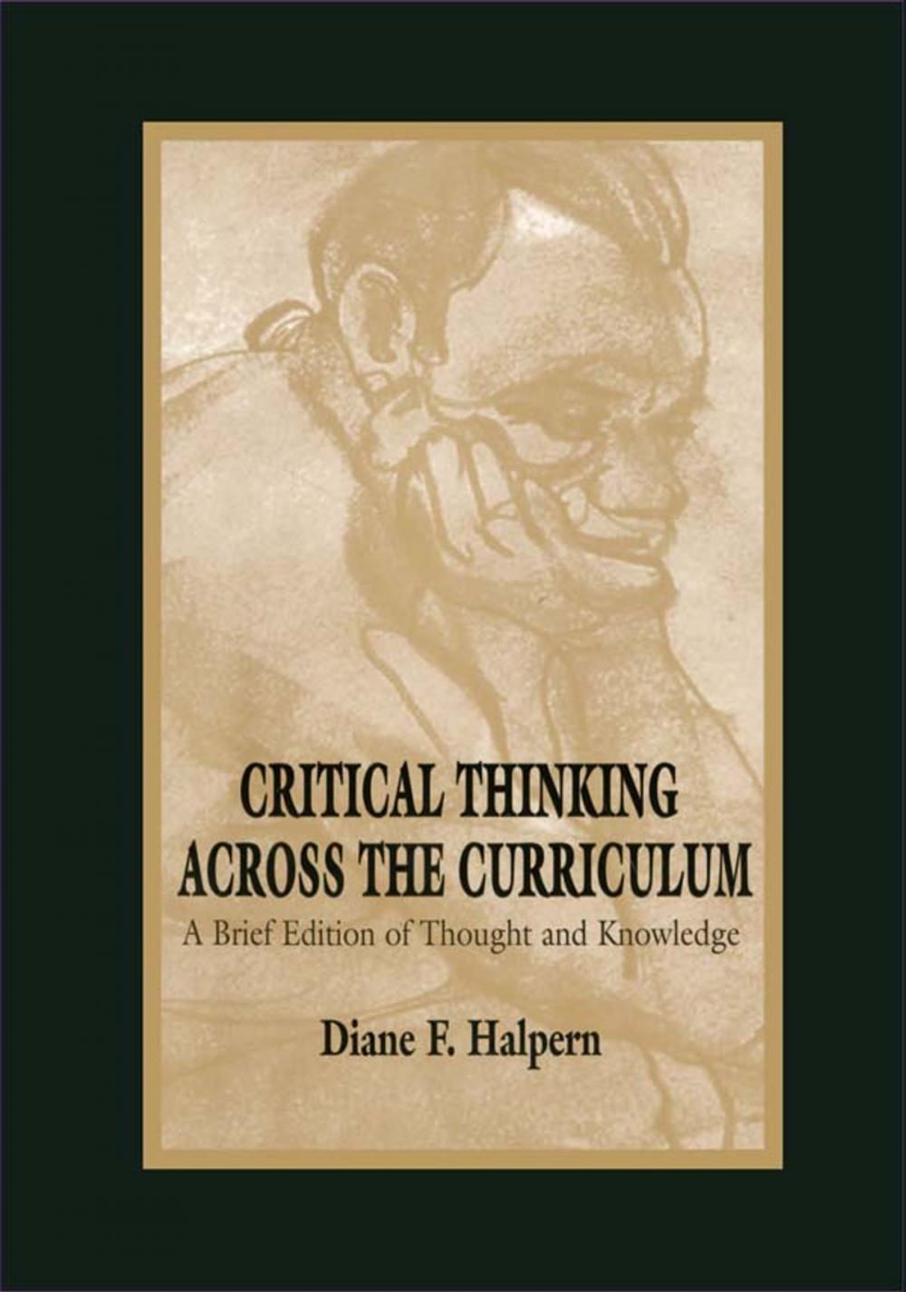 Big bigCover of Critical Thinking Across the Curriculum