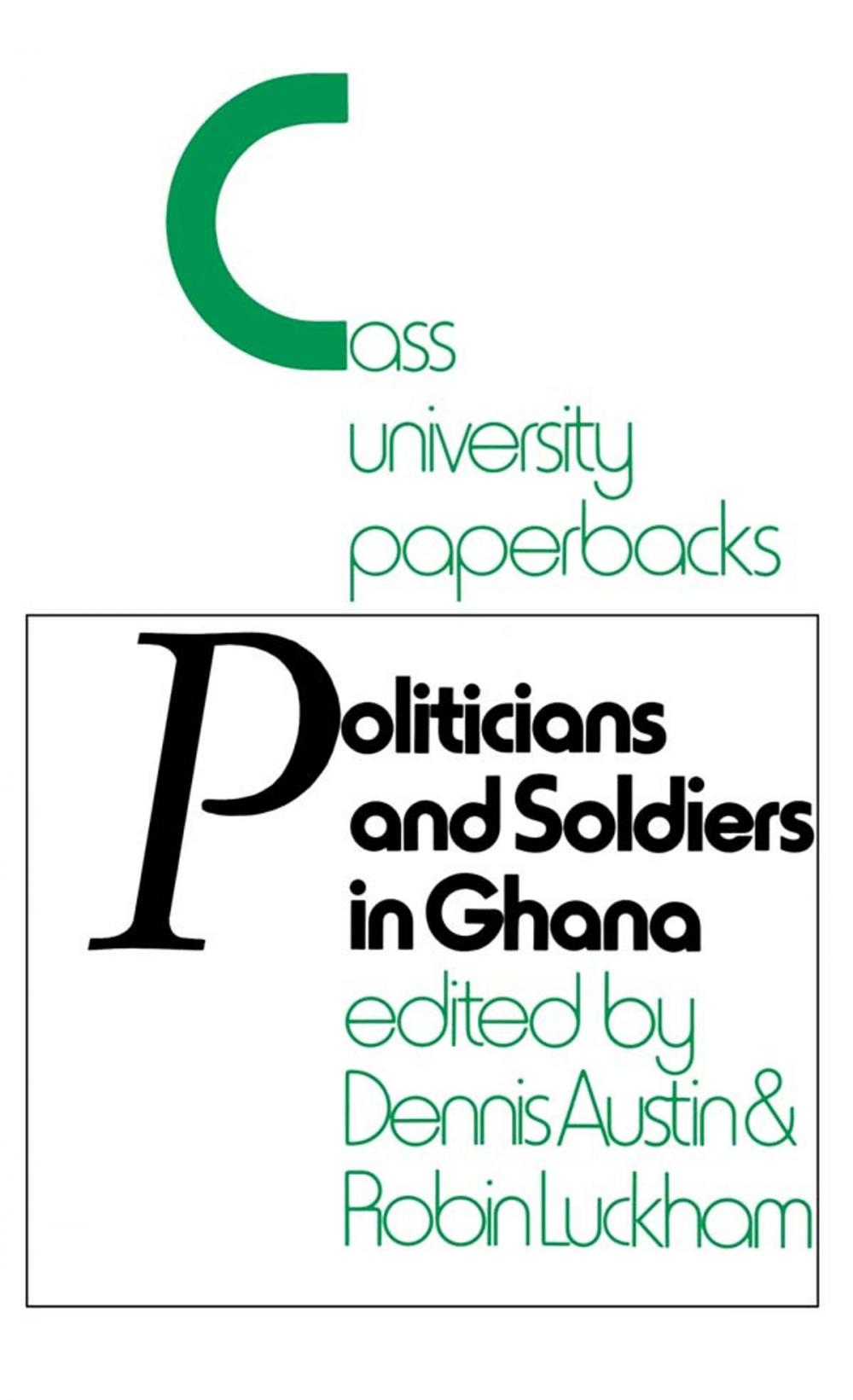 Big bigCover of Politicians and Soldiers in Ghana 1966-1972