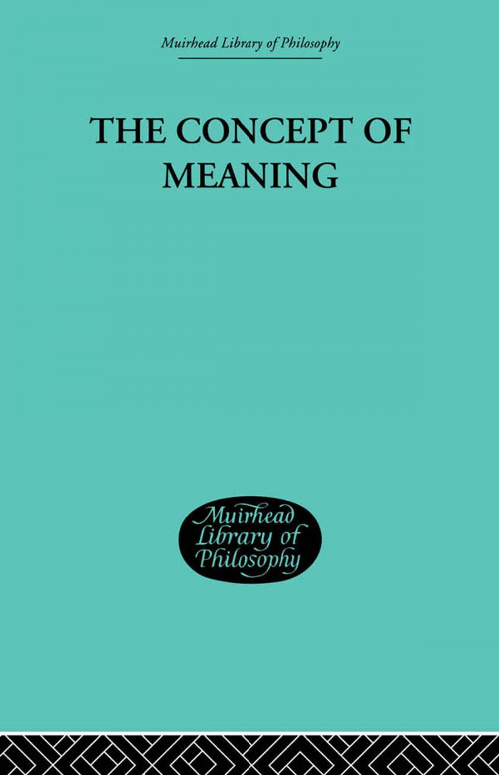 Big bigCover of The Concept of Meaning