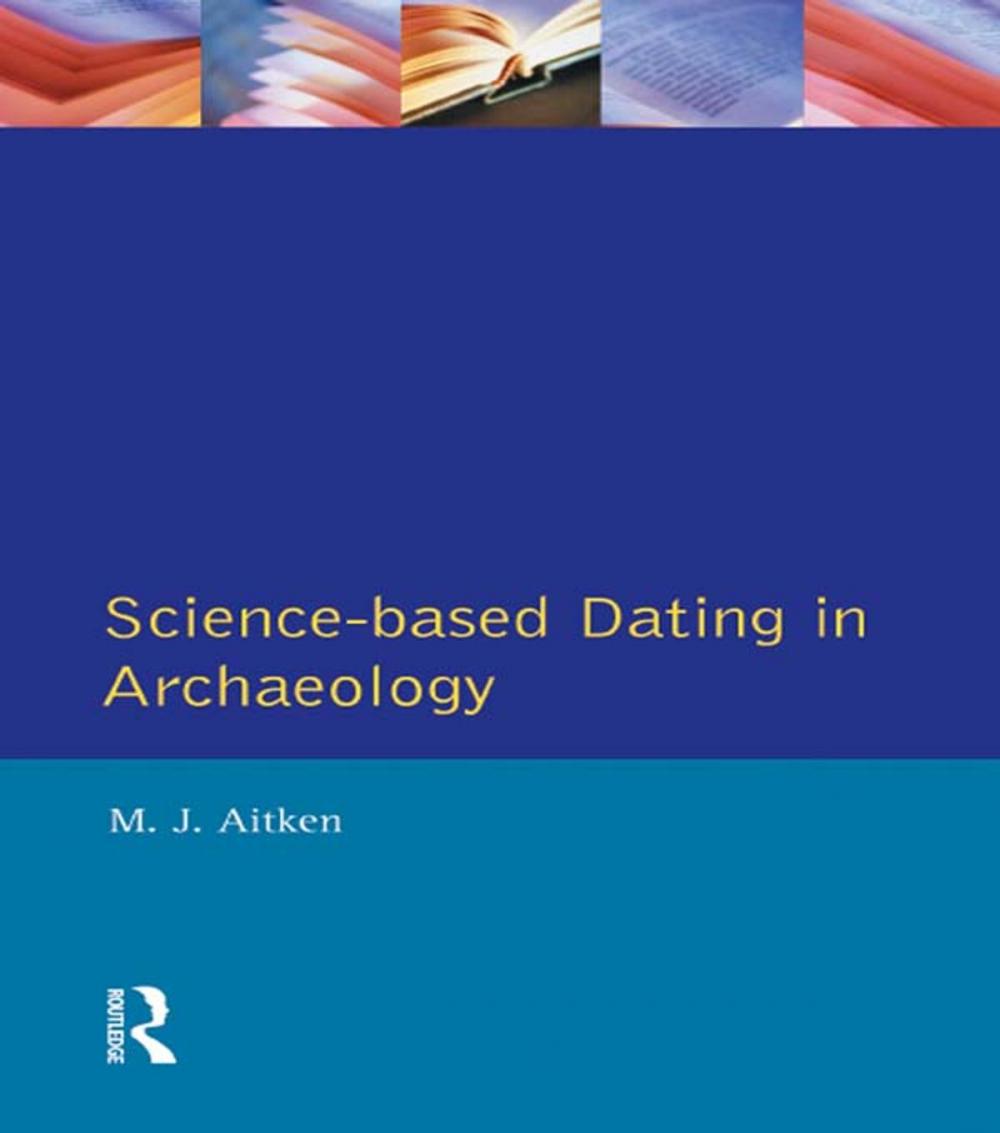 Big bigCover of Science-Based Dating in Archaeology