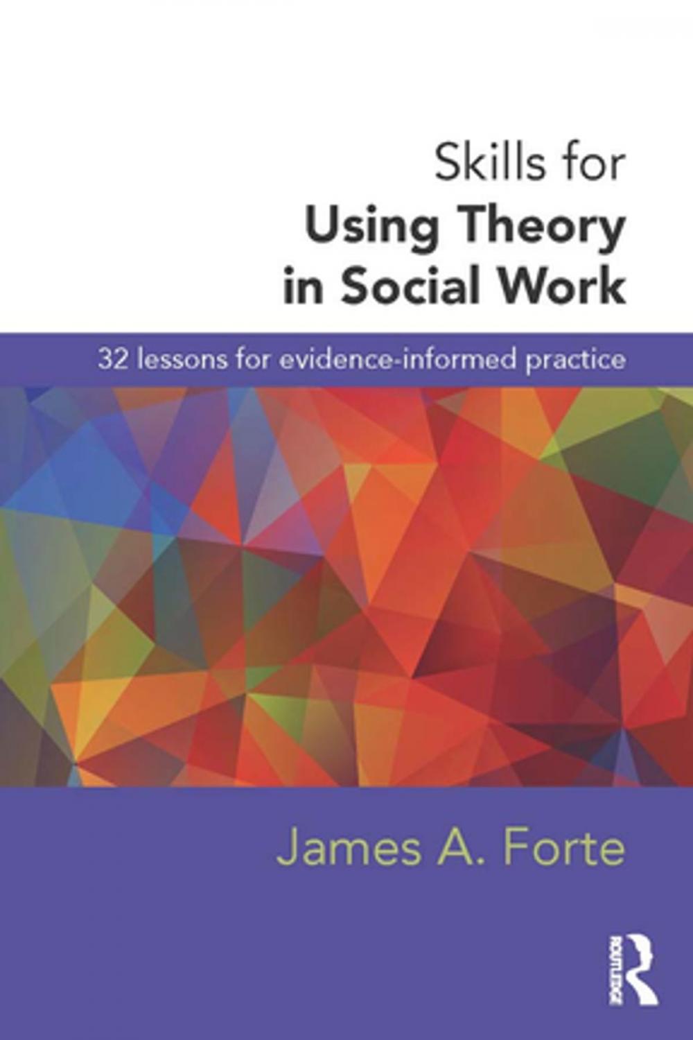 Big bigCover of Skills for Using Theory in Social Work