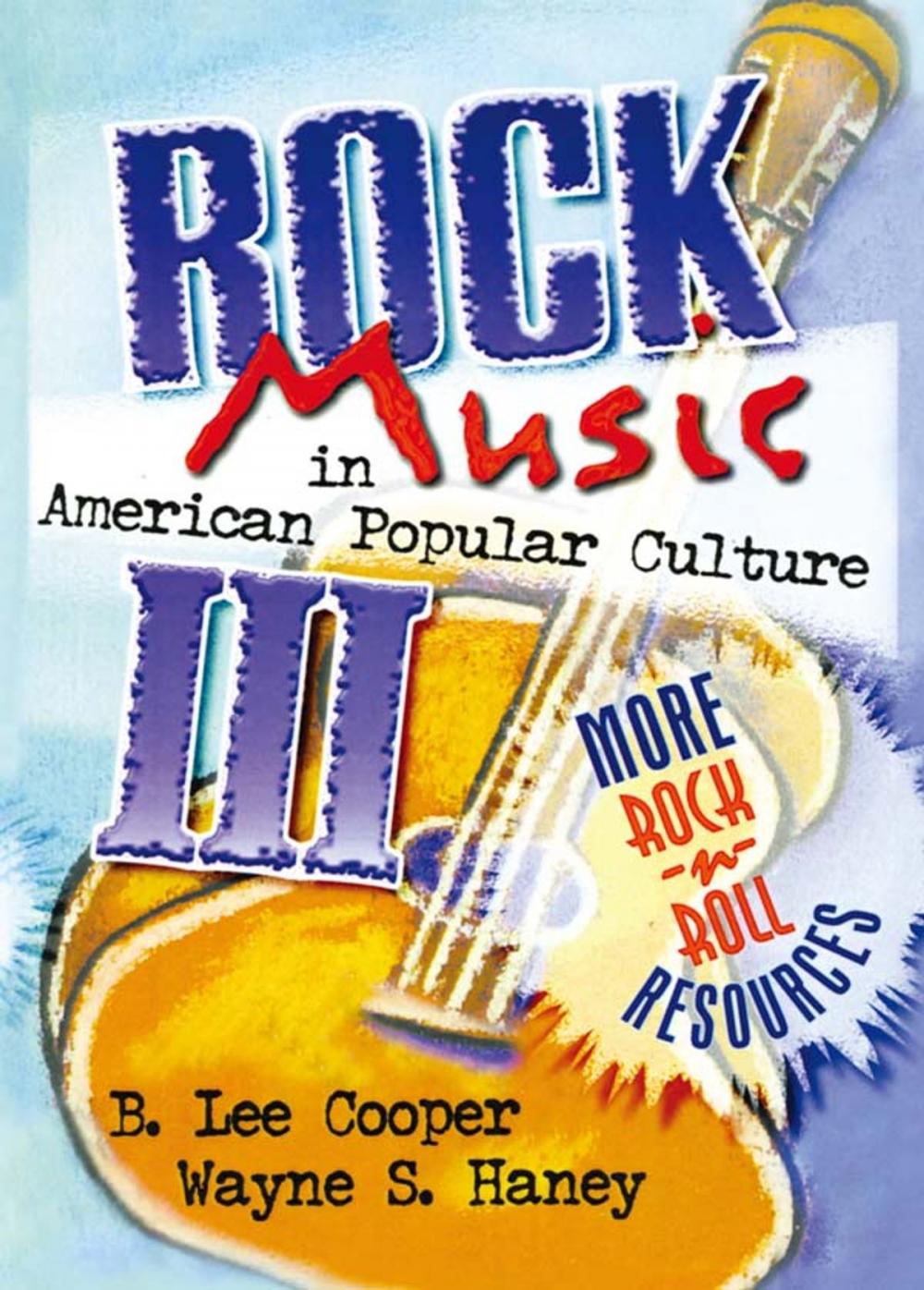 Big bigCover of Rock Music in American Popular Culture III