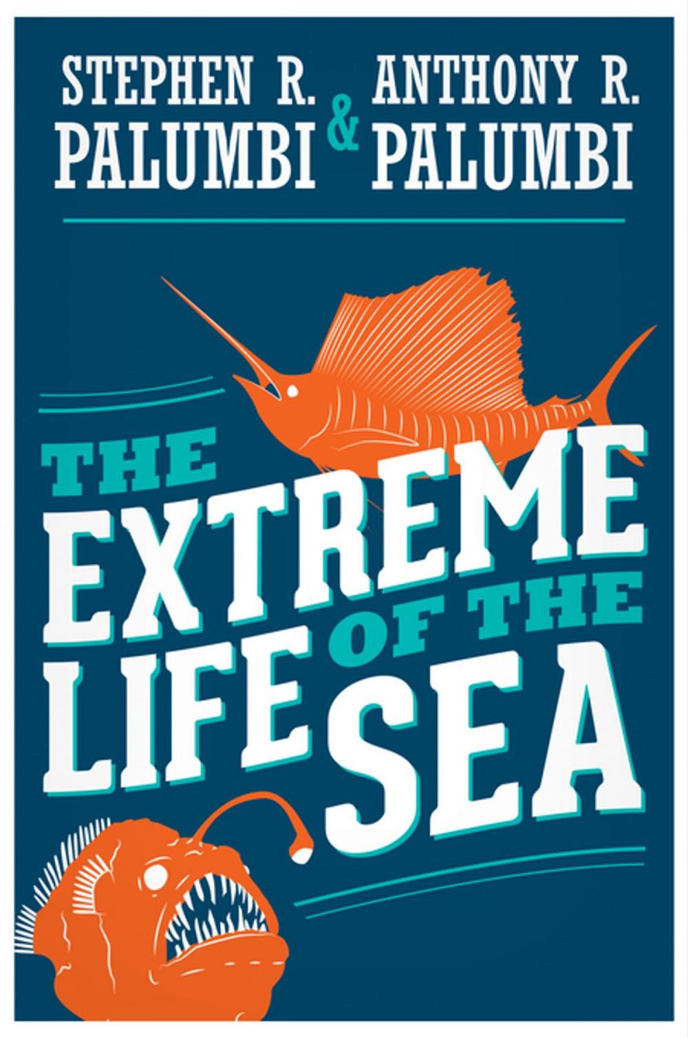 Big bigCover of The Extreme Life of the Sea