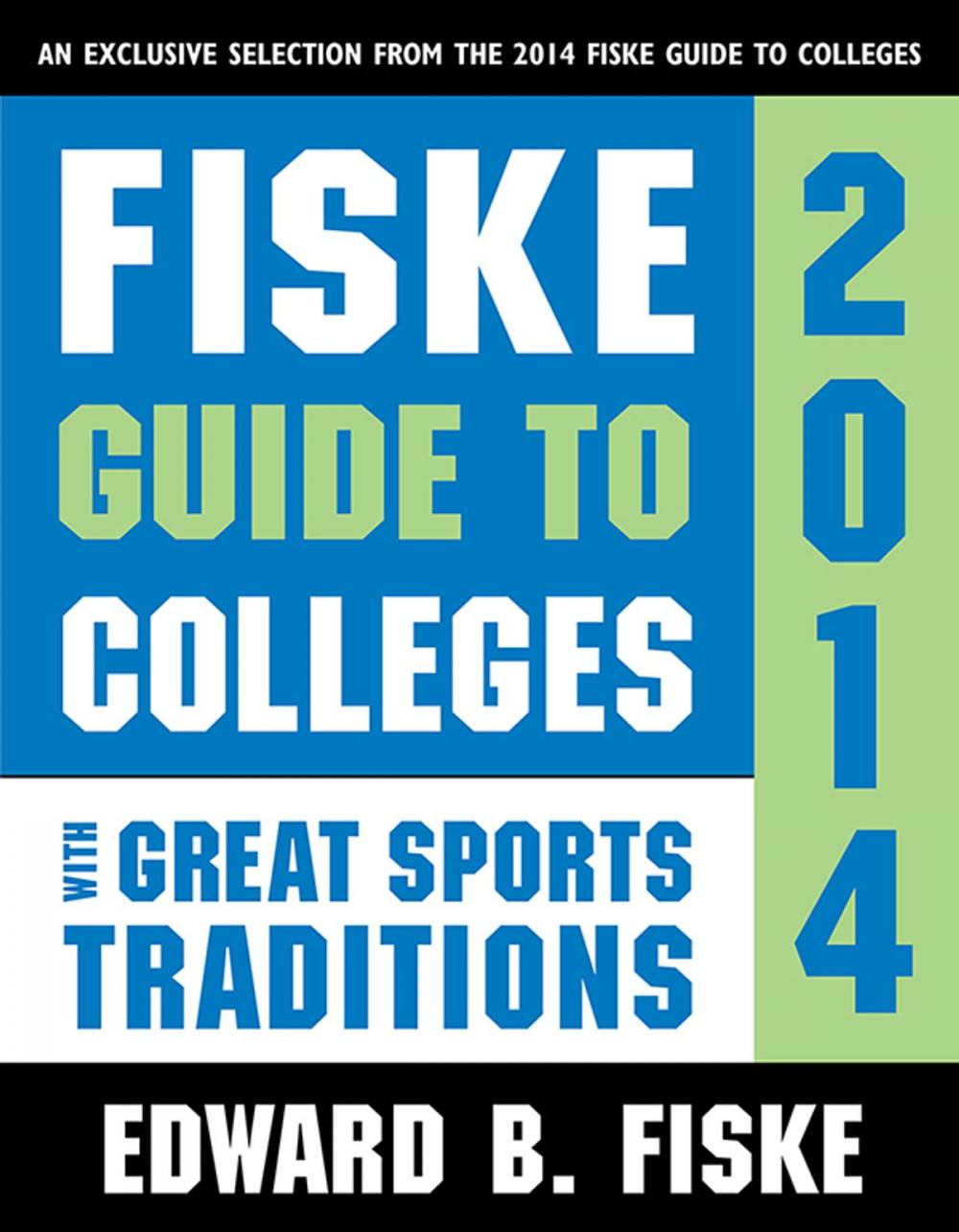 Big bigCover of Fiske Guide to Colleges with Great Sports Traditions