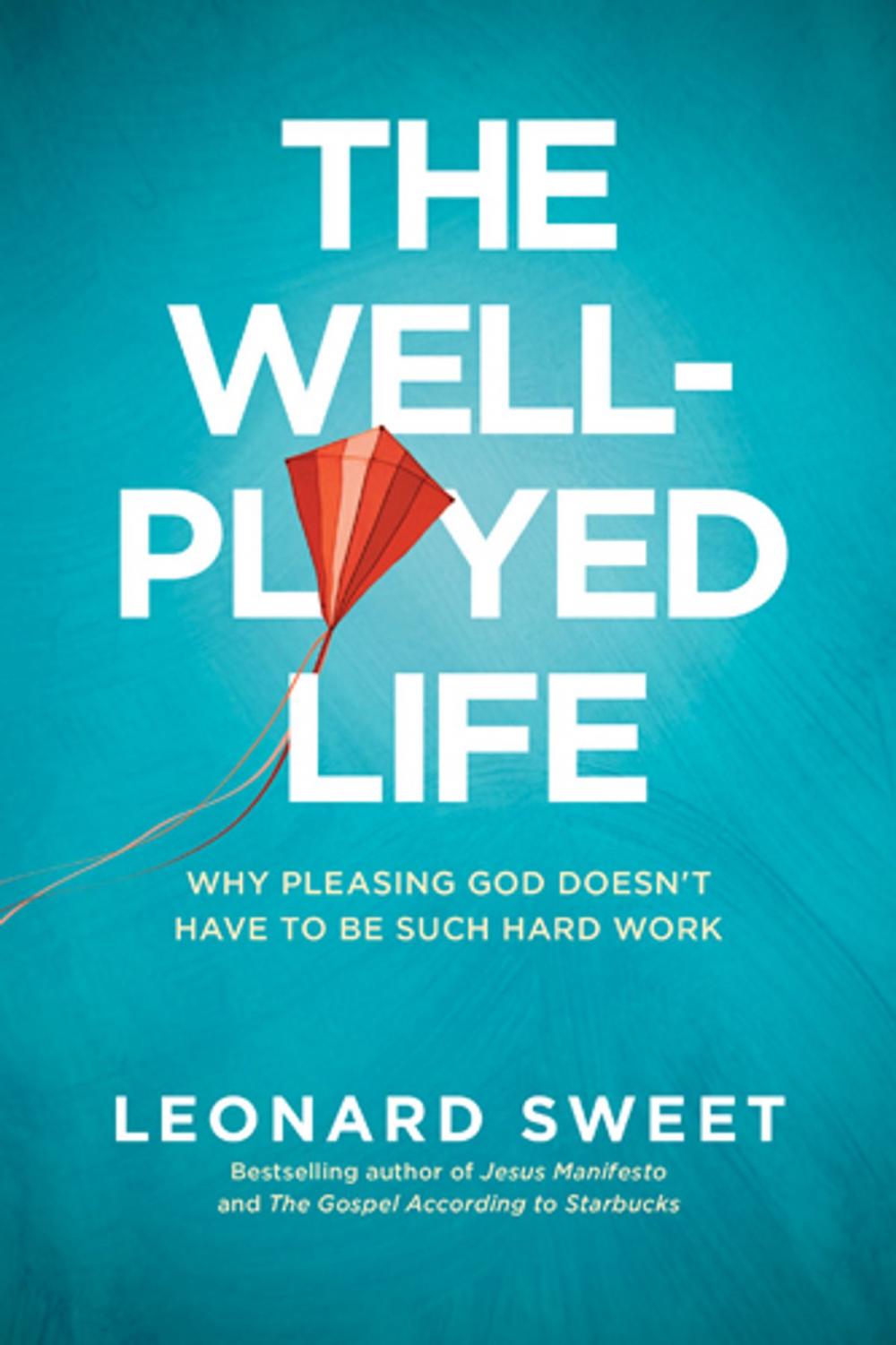 Big bigCover of The Well-Played Life