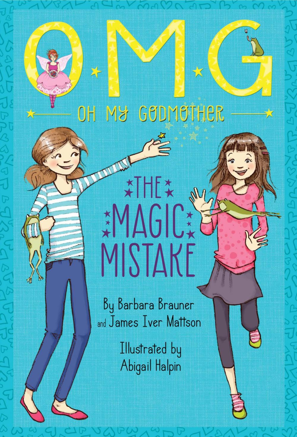 Big bigCover of Oh My Godmother: The Magic Mistake