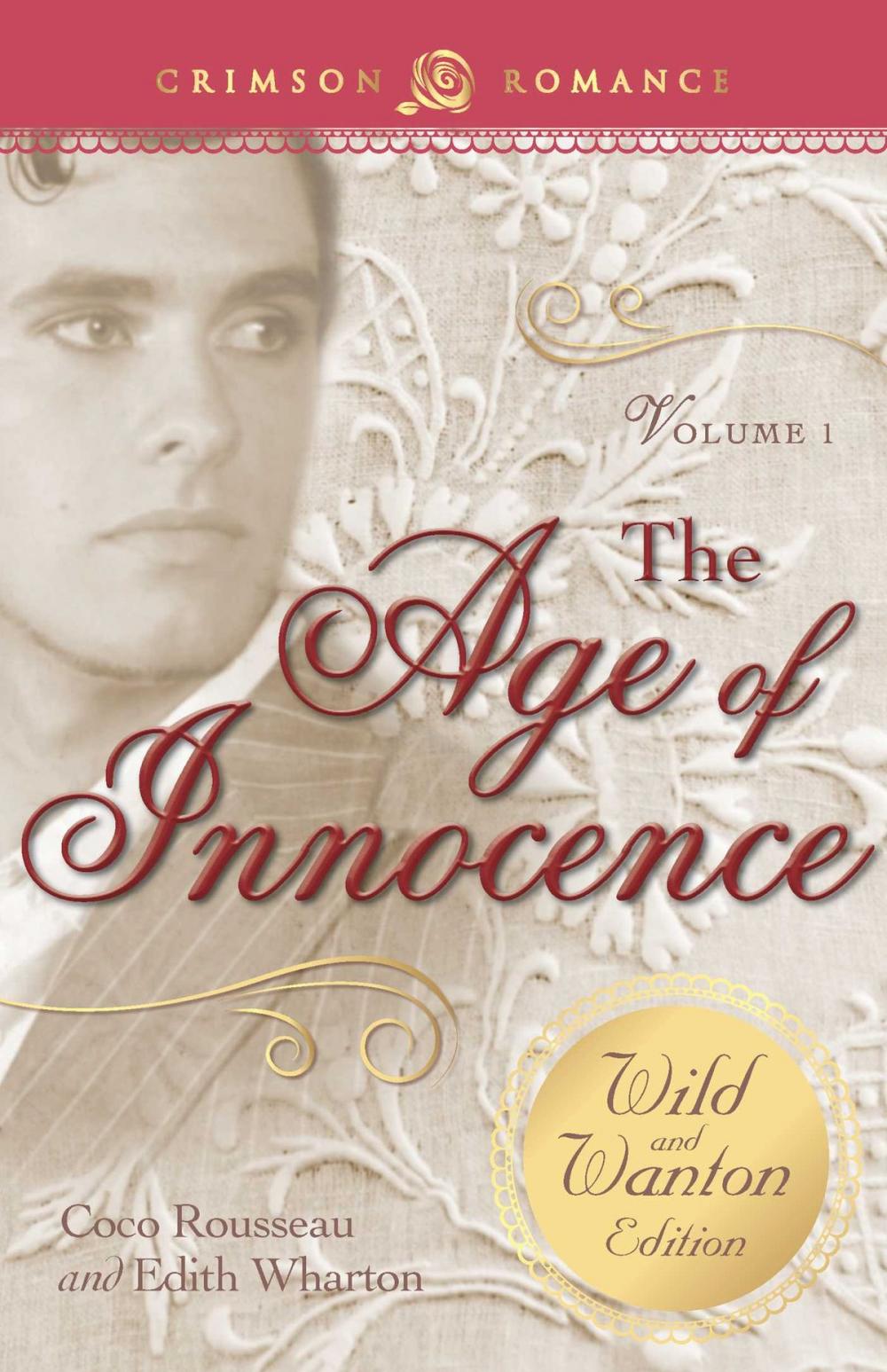 Big bigCover of The Age of Innocence: The Wild and Wanton Edition Volume 1