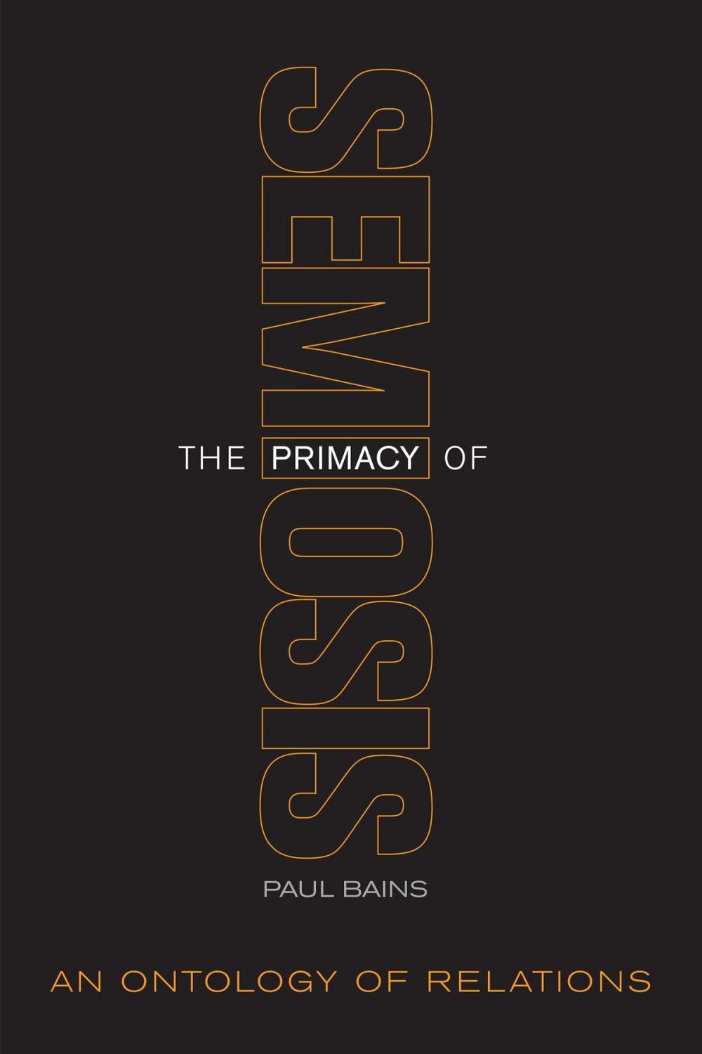 Big bigCover of The Primacy of Semiosis