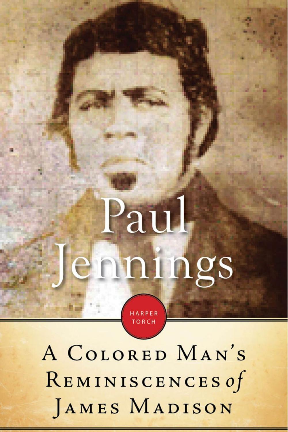 Big bigCover of A Colored Man's Reminiscences Of James Madison