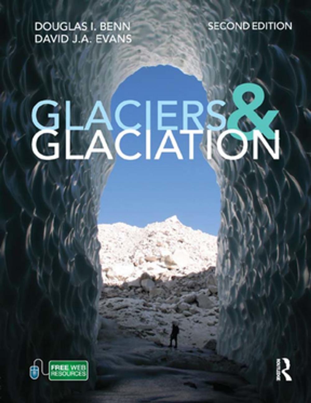 Big bigCover of Glaciers and Glaciation, 2nd edition