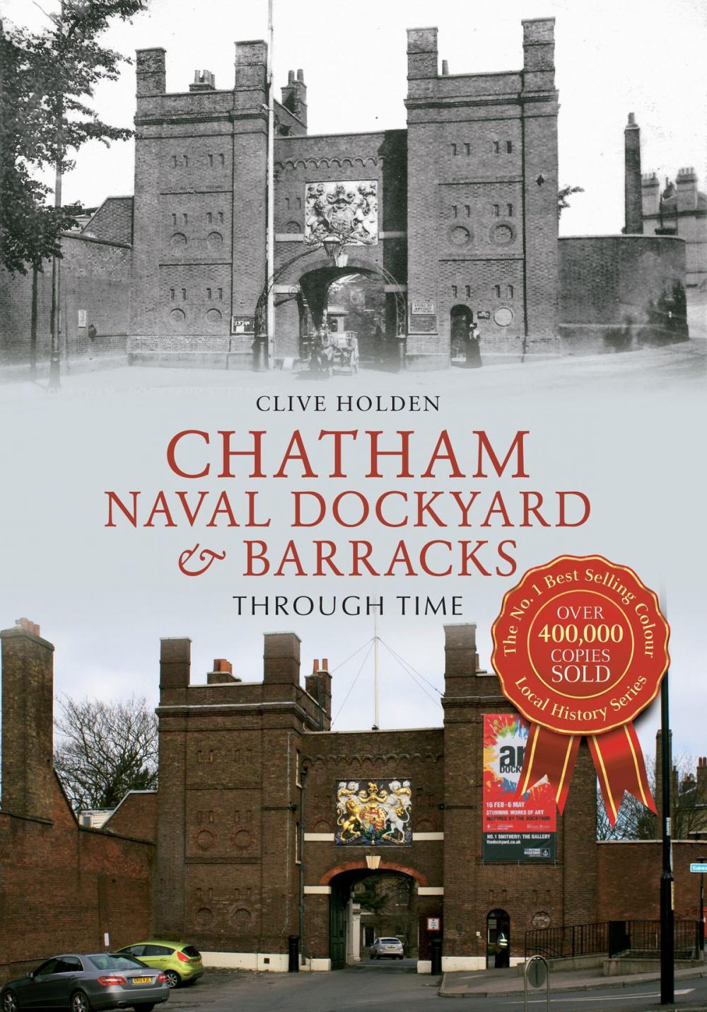 Big bigCover of Chatham Naval Dockyard & Barracks Through Time