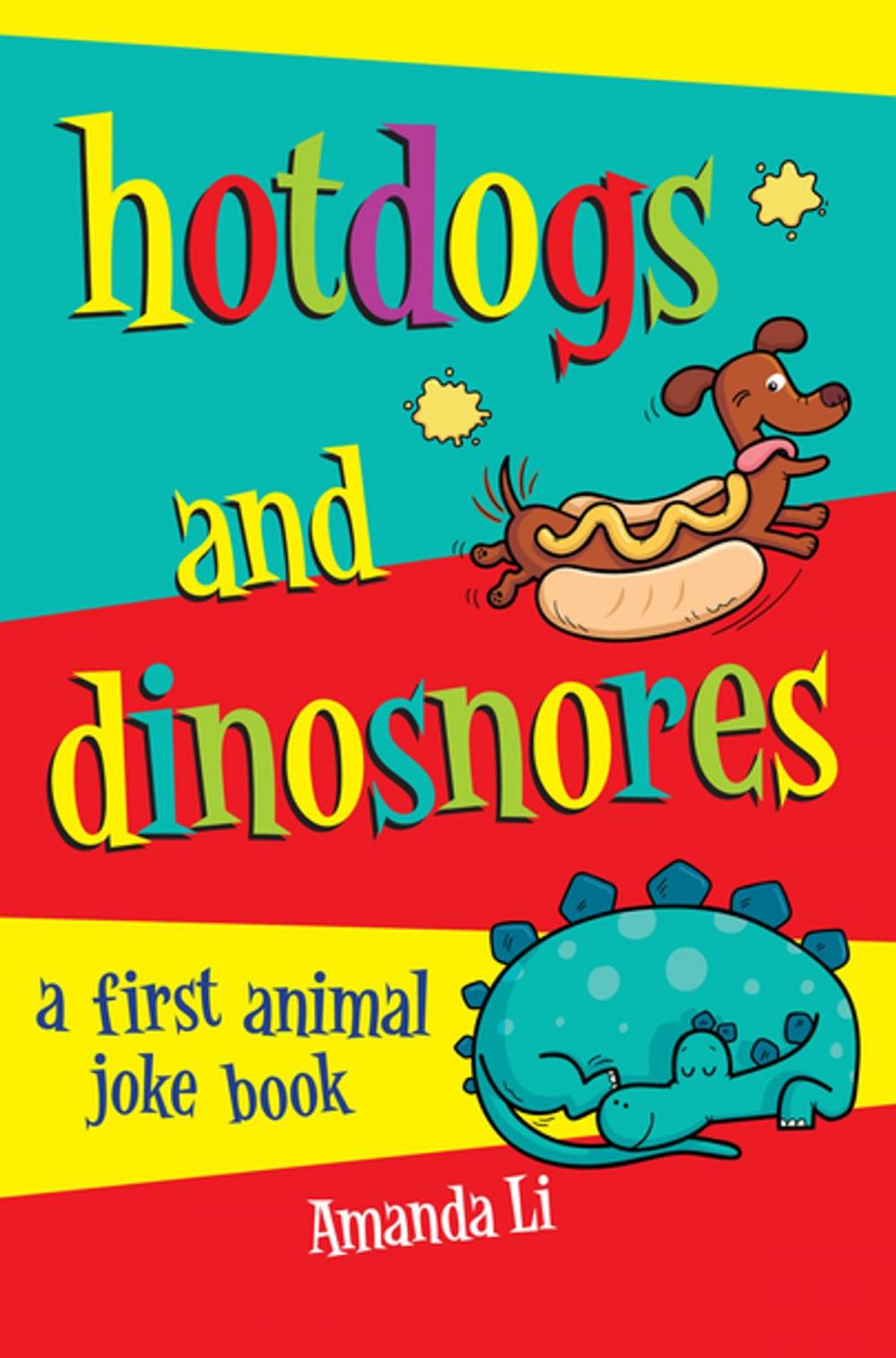 Big bigCover of Hot Dogs and Dinosnores