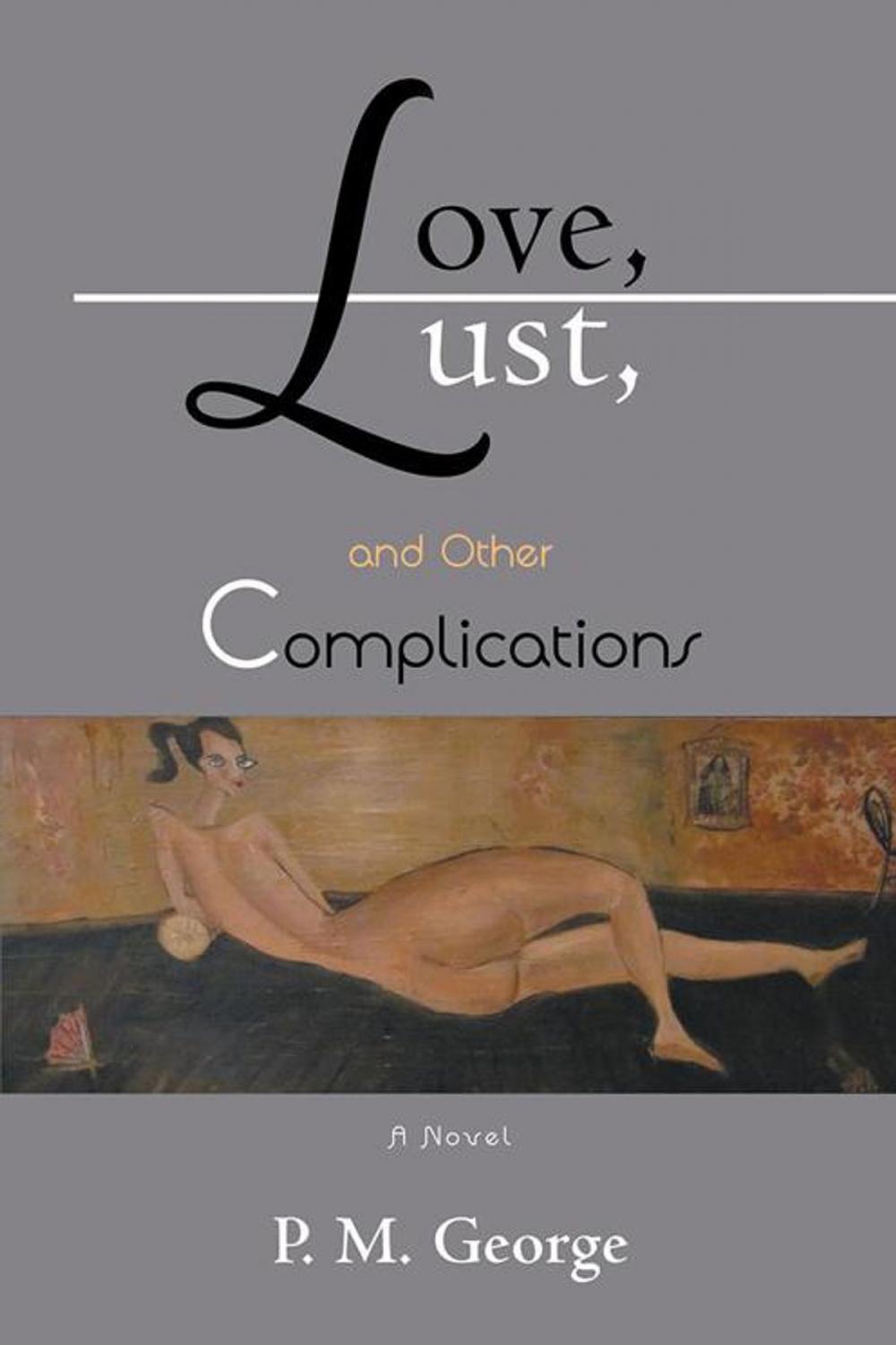 Big bigCover of Love, Lust, and Other Complications