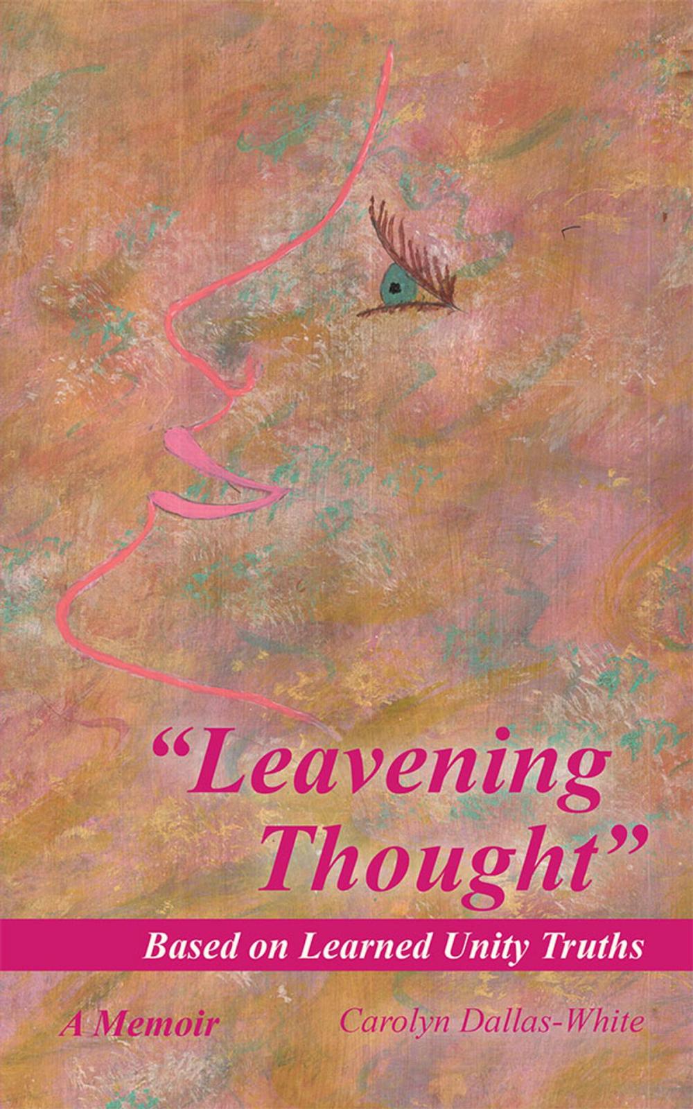 Big bigCover of “Leavening Thought” Based on Learned Unity Truths