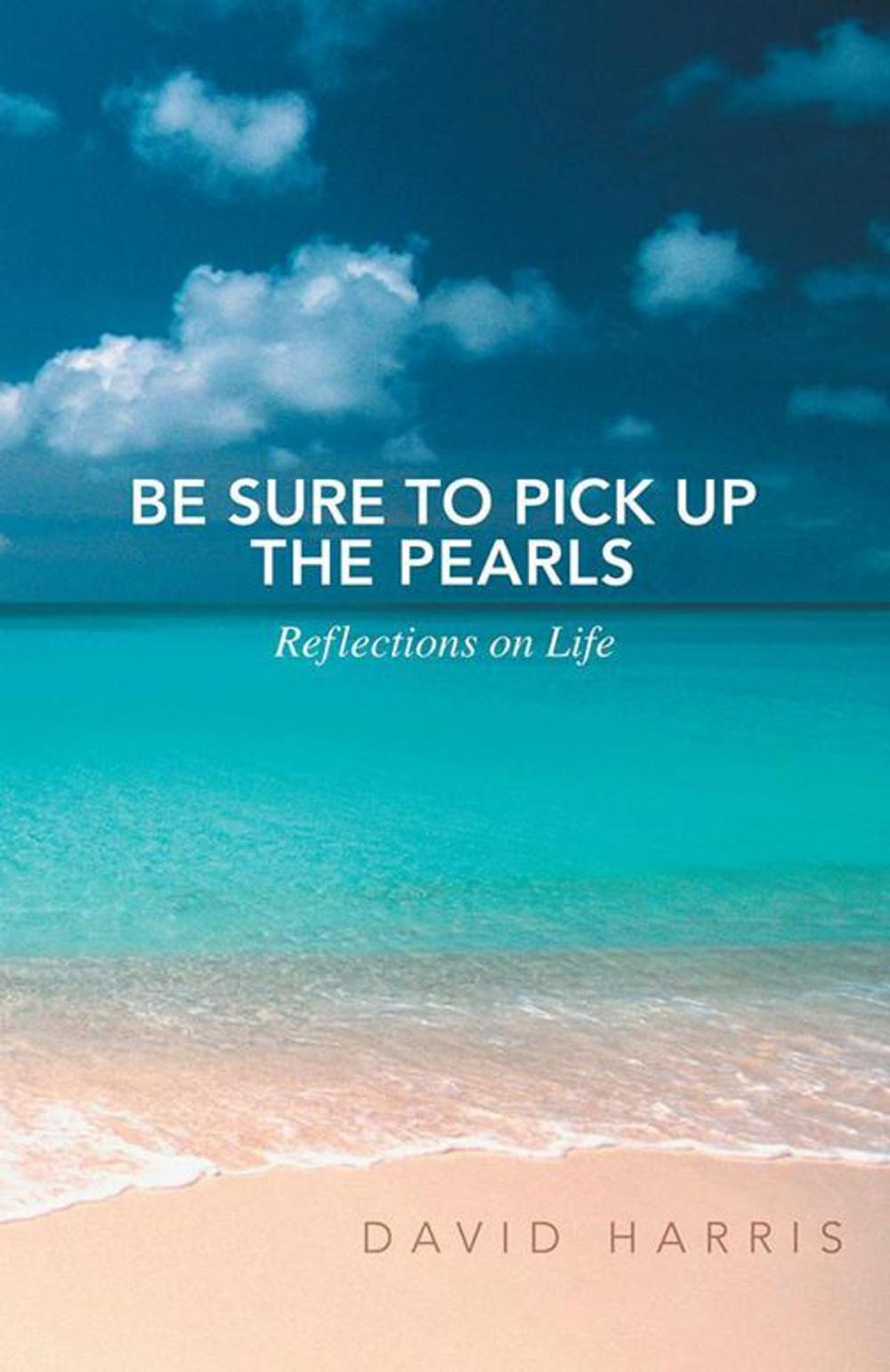 Big bigCover of Be Sure to Pick up the Pearls