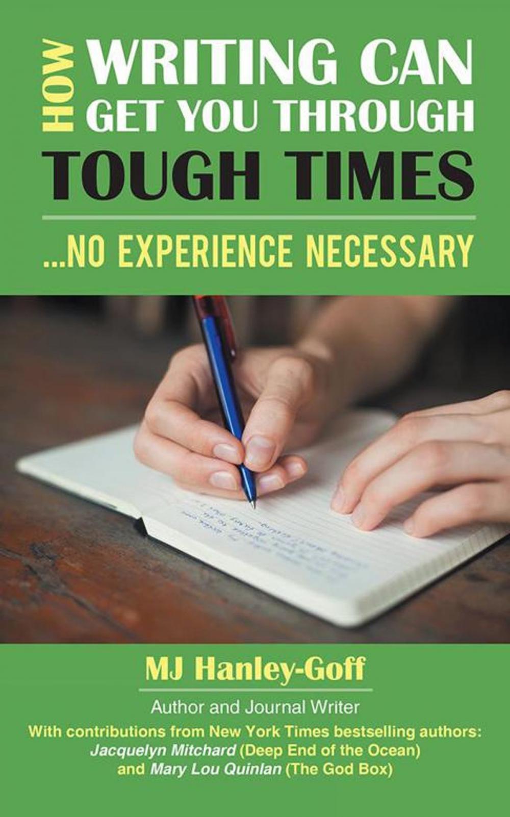 Big bigCover of How Writing Can Get You Through Tough Times: No Experience Necessary