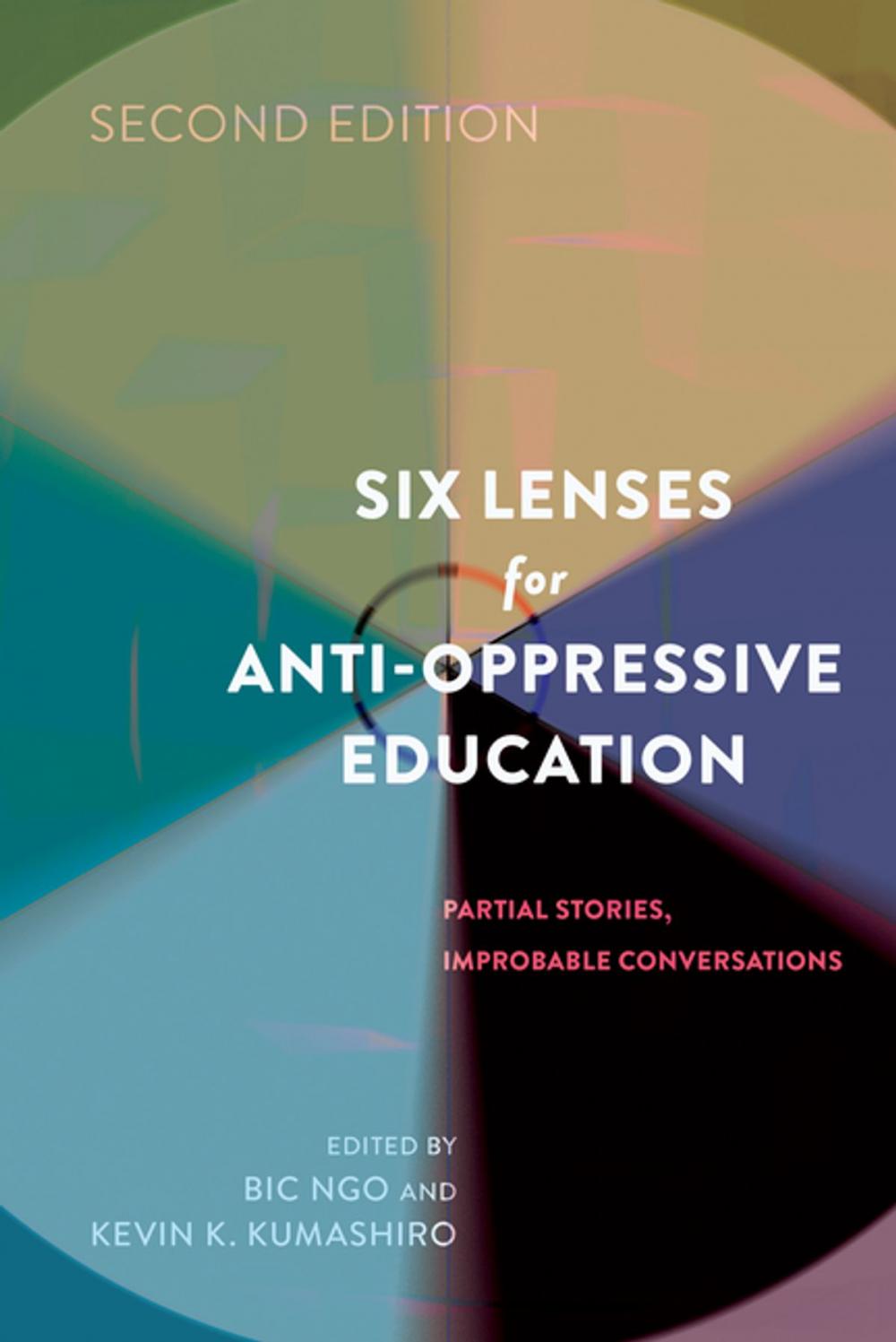 Big bigCover of Six Lenses for Anti-Oppressive Education