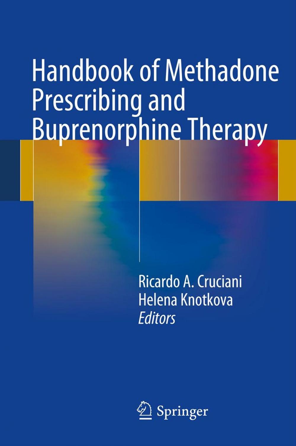 Big bigCover of Handbook of Methadone Prescribing and Buprenorphine Therapy