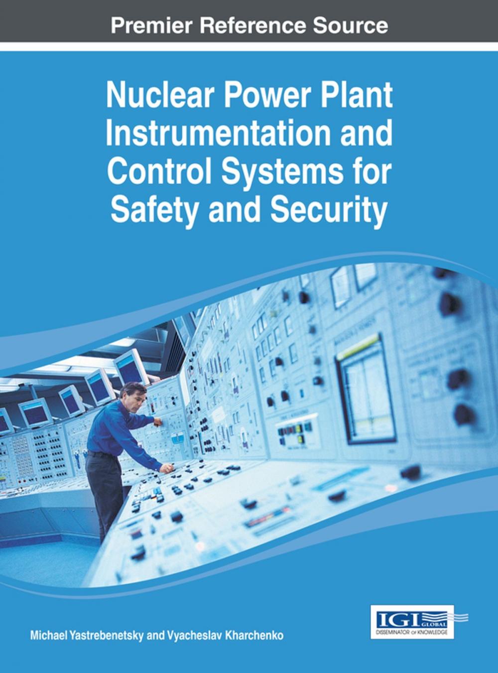 Big bigCover of Nuclear Power Plant Instrumentation and Control Systems for Safety and Security