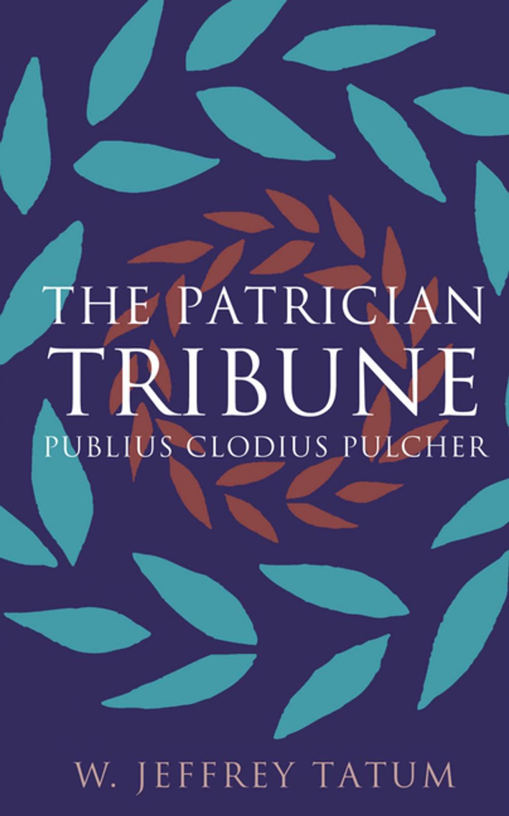 Big bigCover of The Patrician Tribune