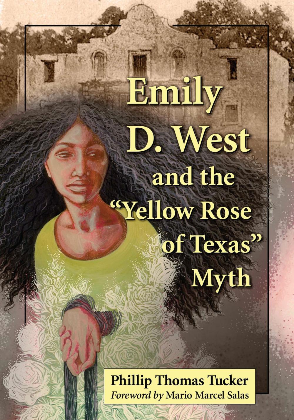 Big bigCover of Emily D. West and the "Yellow Rose of Texas" Myth