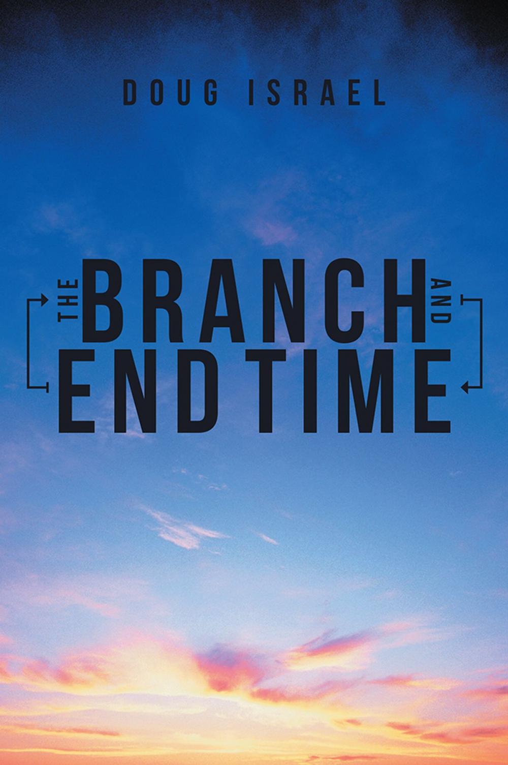 Big bigCover of The Branch and End Time