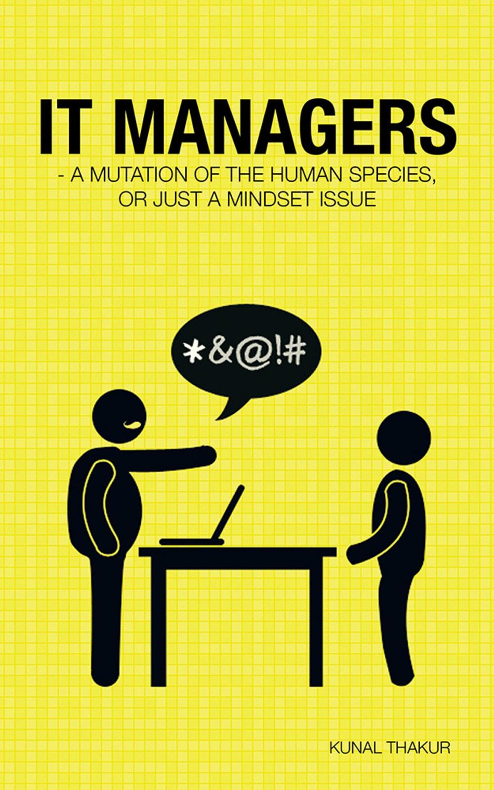 Big bigCover of It Managers - a Mutation of the Human Species, or Just a Mindset Issue