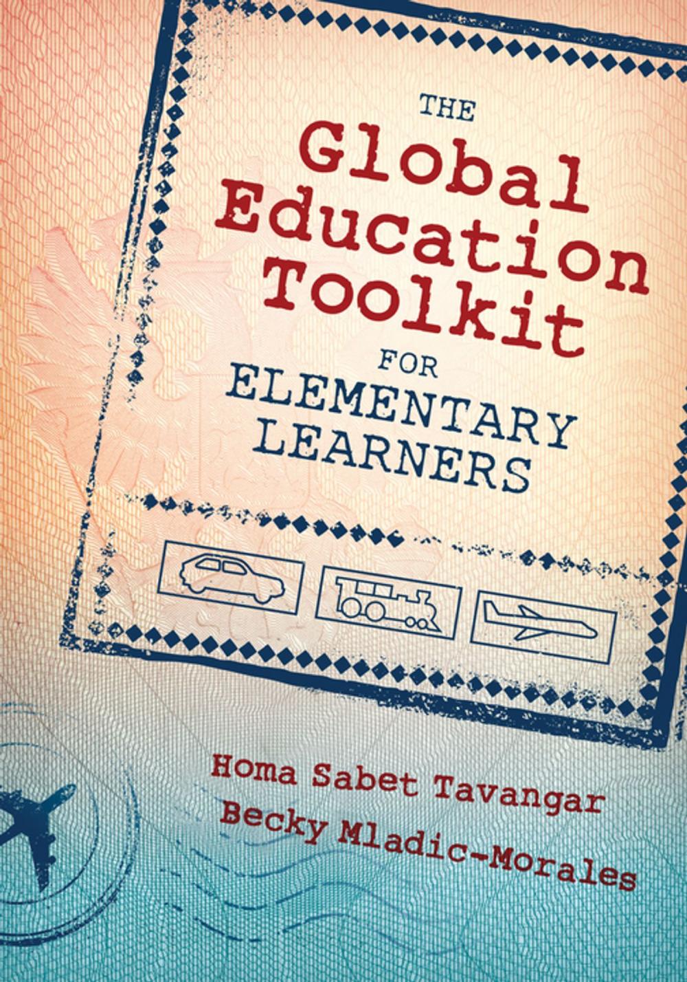 Big bigCover of The Global Education Toolkit for Elementary Learners