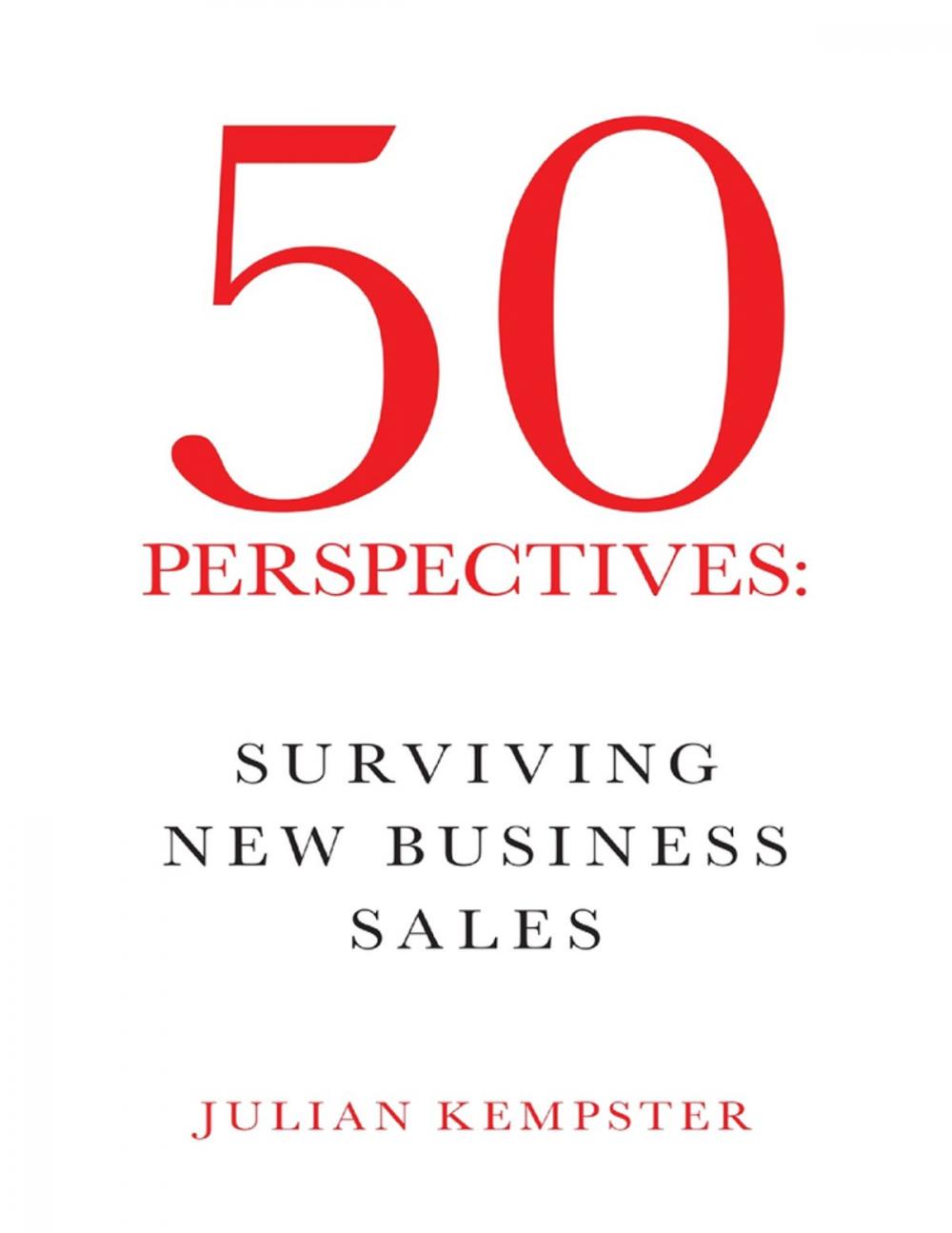 Big bigCover of 50 Perspectives: Surviving New Business Sales