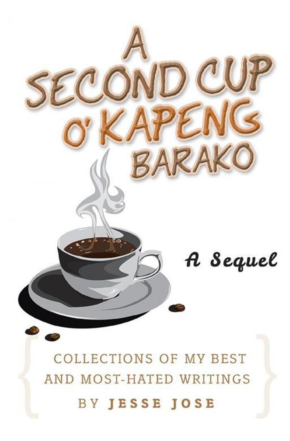 Big bigCover of A Second Cup O' Kapeng Barako