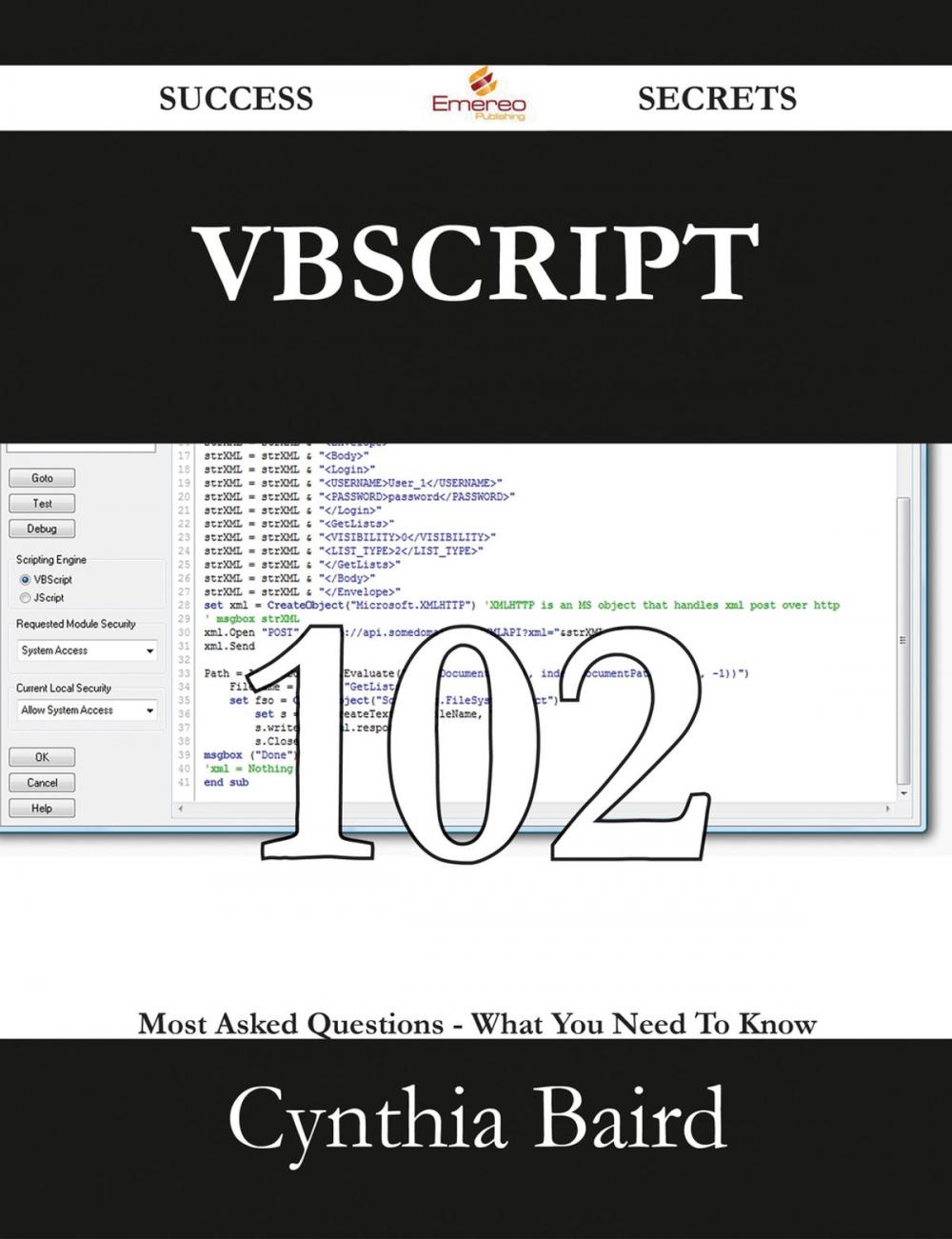 Big bigCover of VBScript 102 Success Secrets - 102 Most Asked Questions On VBScript - What You Need To Know