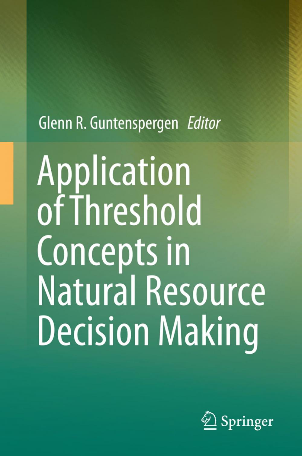 Big bigCover of Application of Threshold Concepts in Natural Resource Decision Making