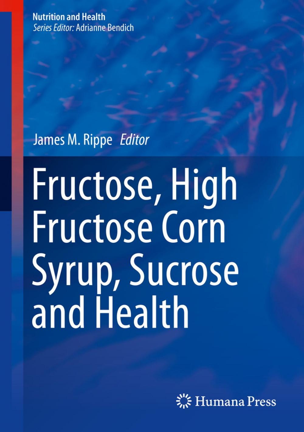 Big bigCover of Fructose, High Fructose Corn Syrup, Sucrose and Health