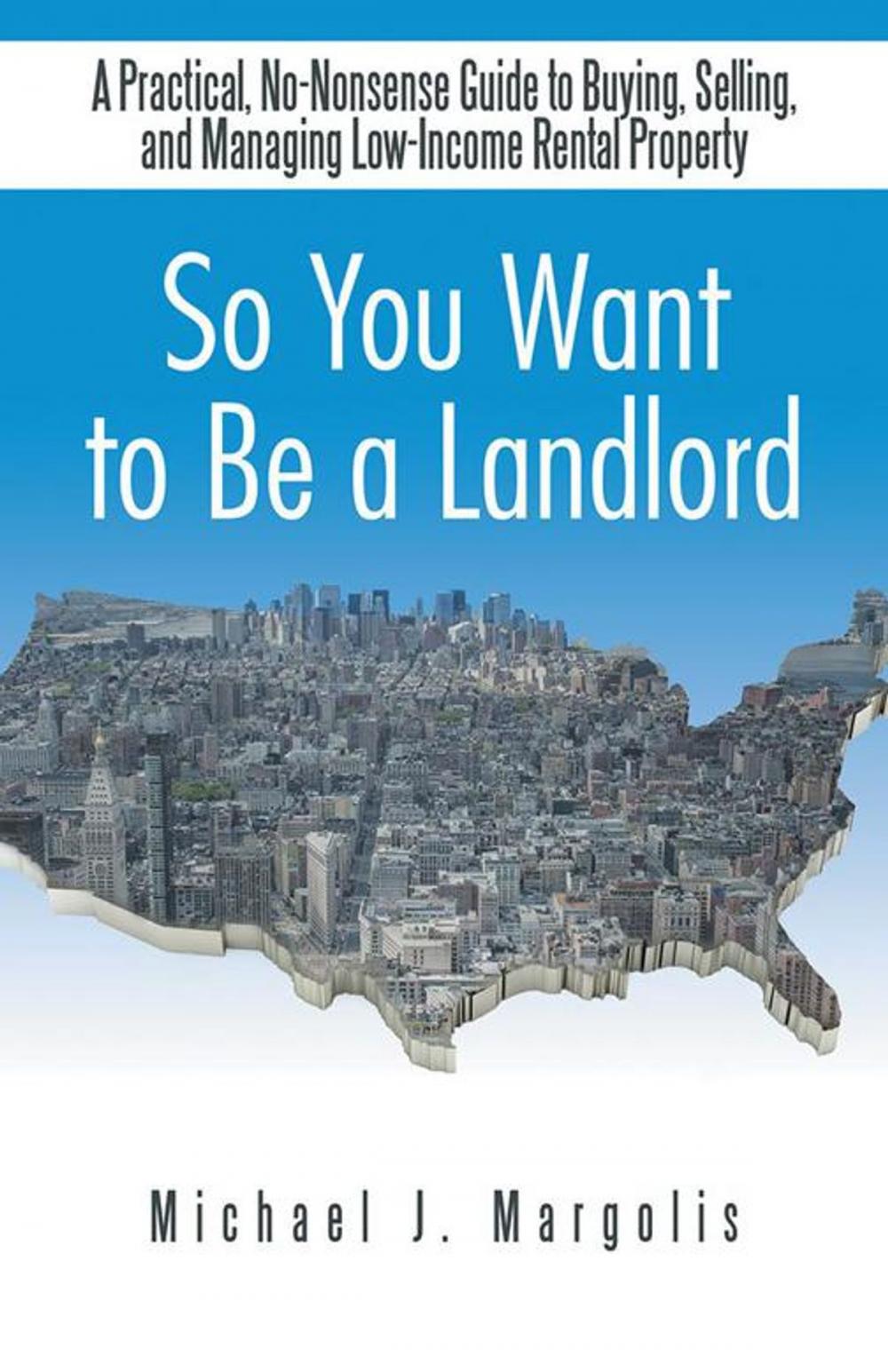 Big bigCover of So You Want to Be a Landlord