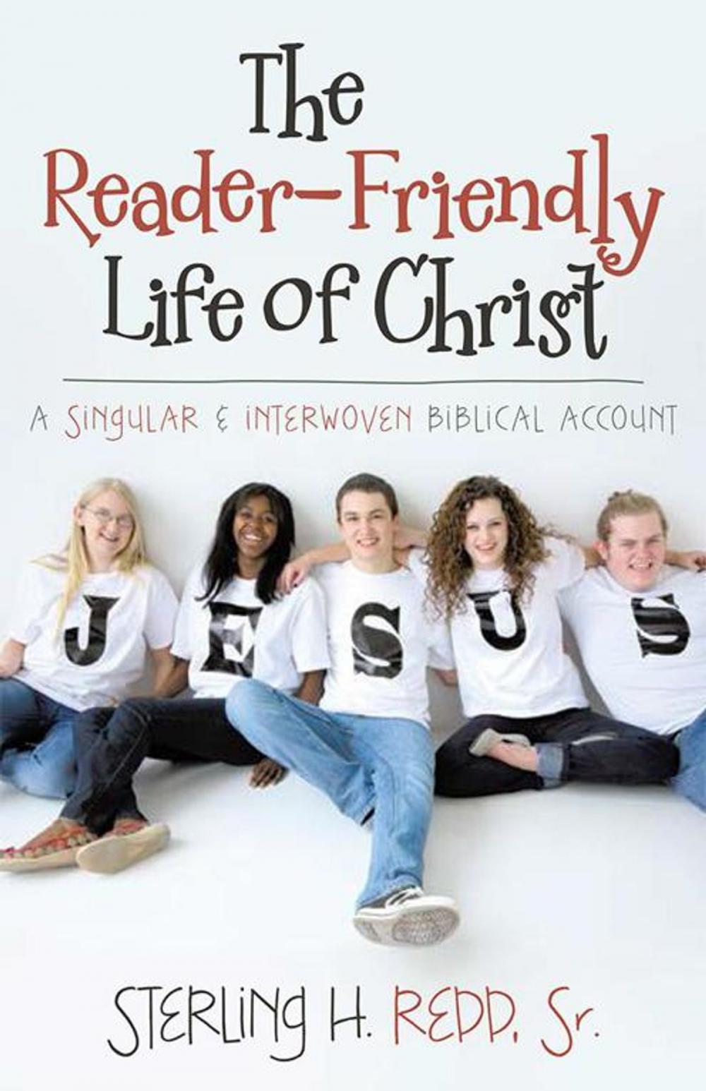 Big bigCover of The Reader-Friendly Life of Christ