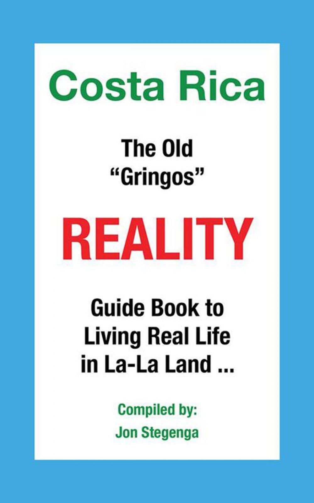 Big bigCover of Costa Rica the Old “Gringos” Reality