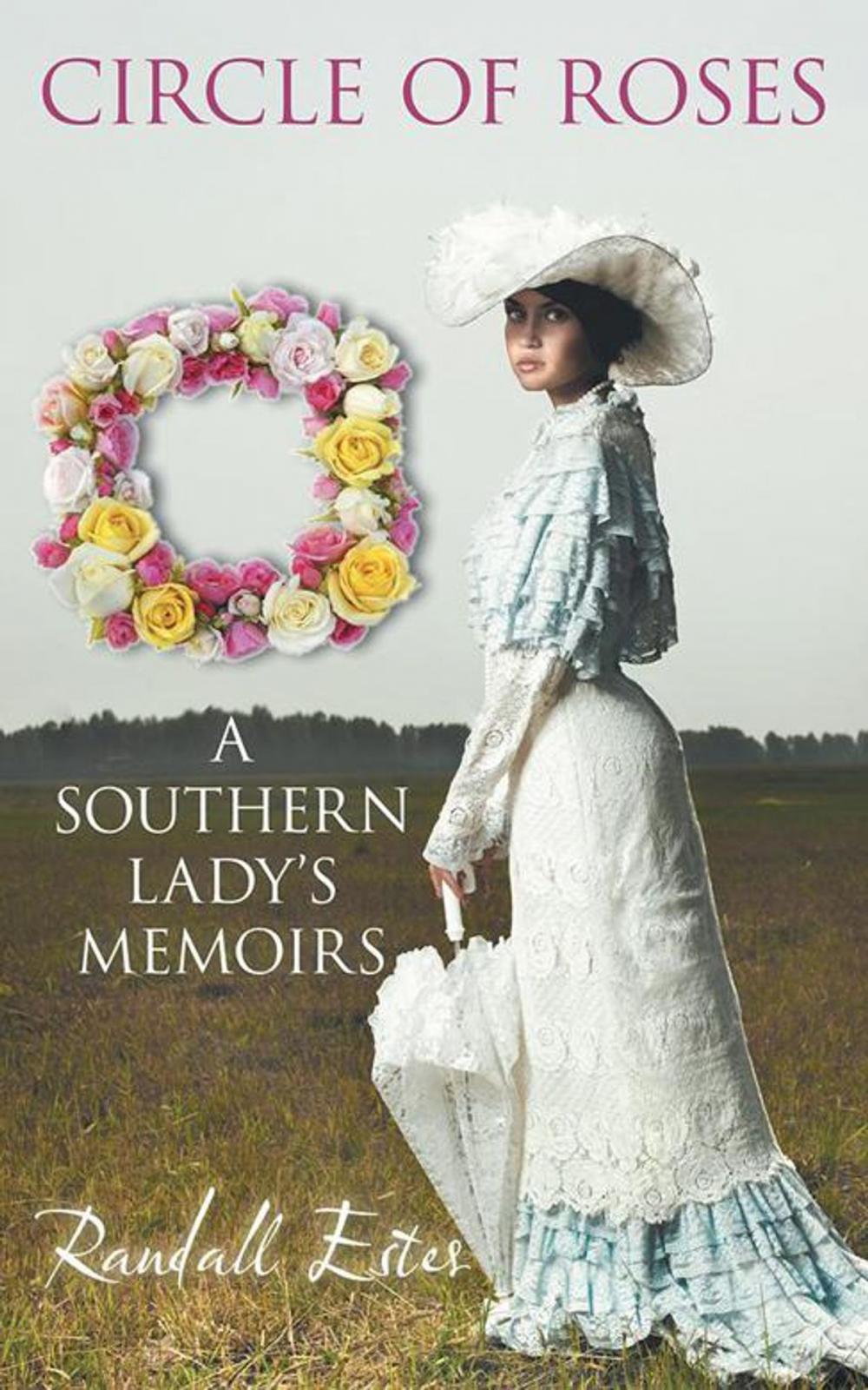 Big bigCover of Circle of Roses, a Southern Lady's Memoirs