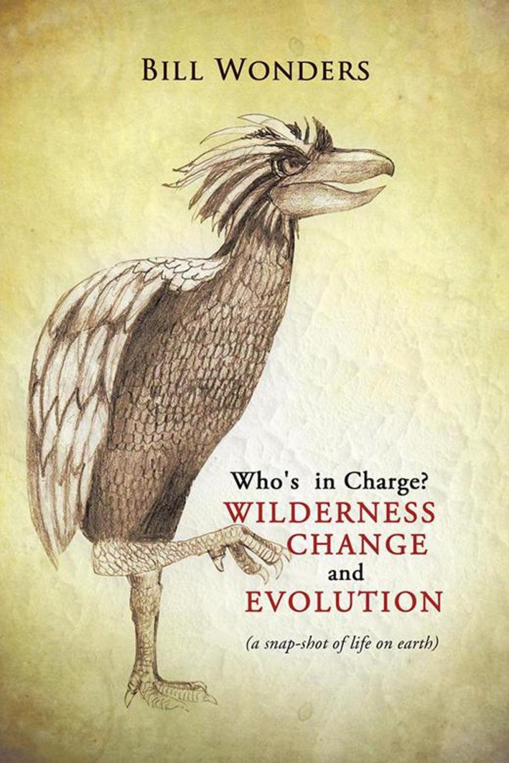 Big bigCover of Who's in Charge Wilderness Change and Evolution