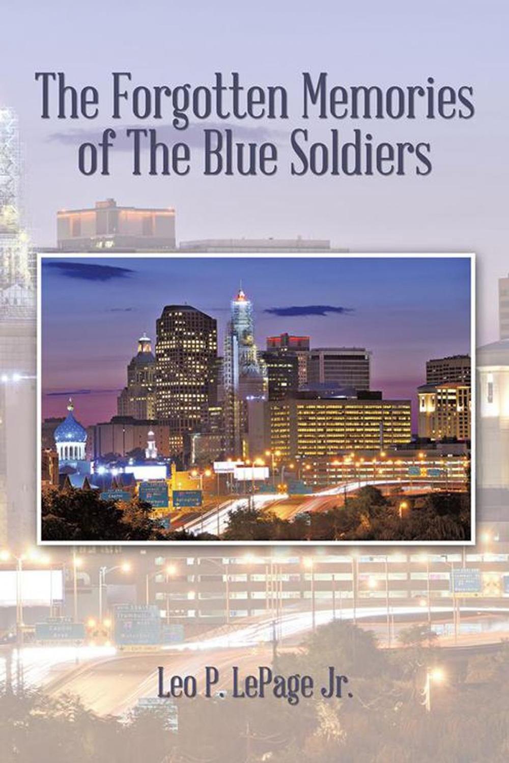 Big bigCover of The Forgotten Memories of the Blue Soldiers