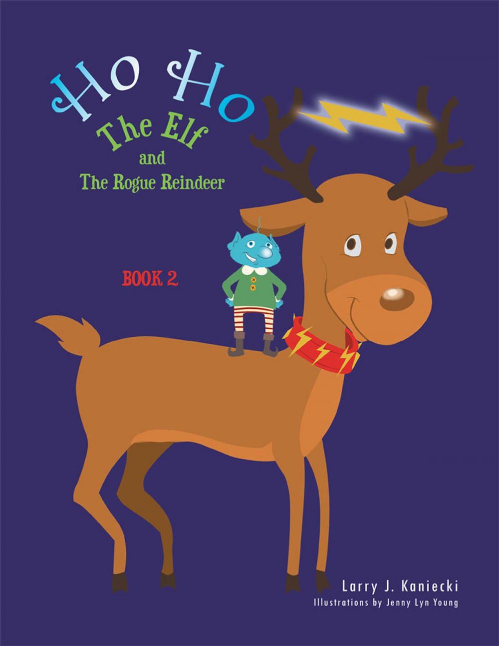 Big bigCover of Ho Ho the Elf and the Rogue Reindeer