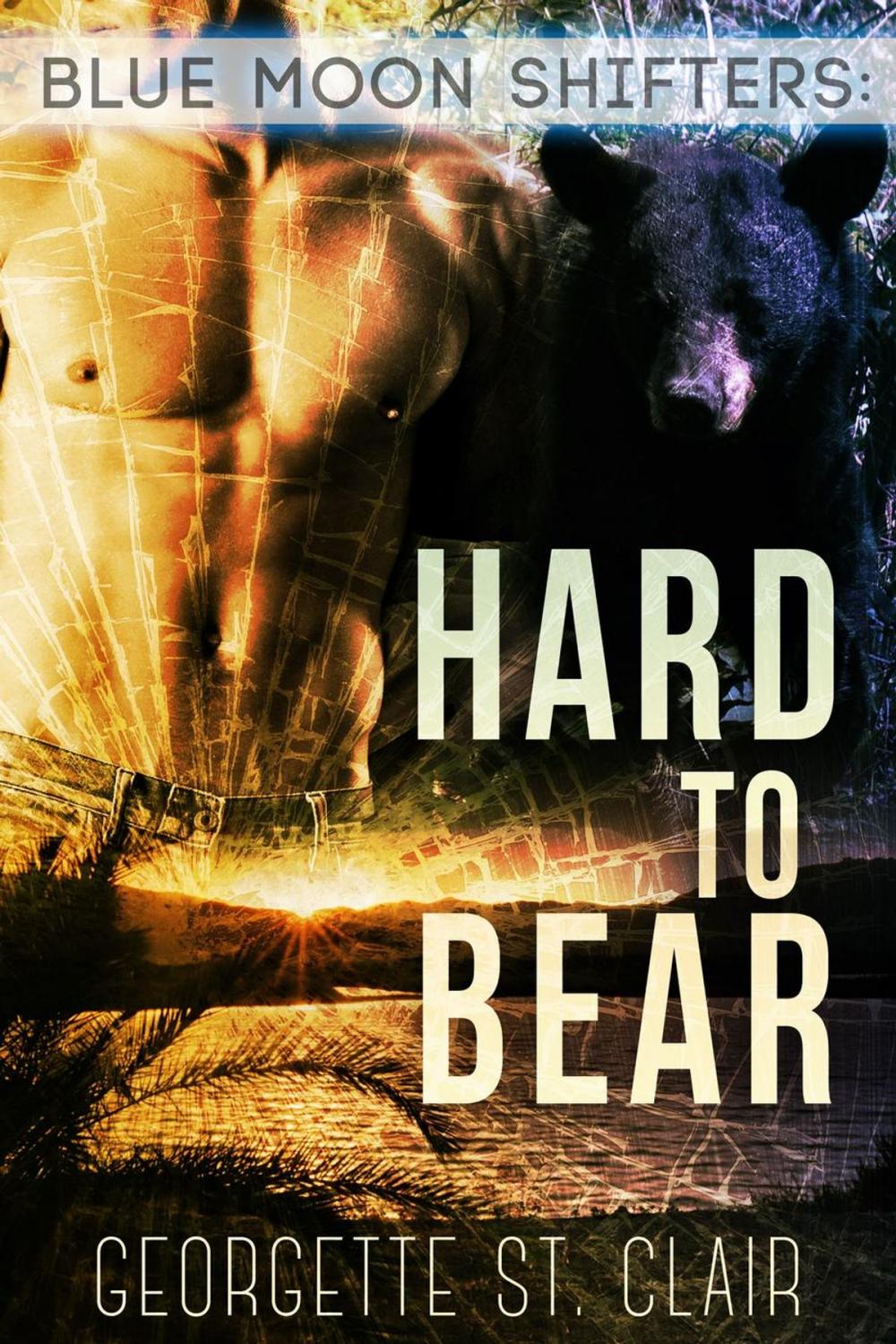 Big bigCover of Blue Moon Shifters: Hard to Bear