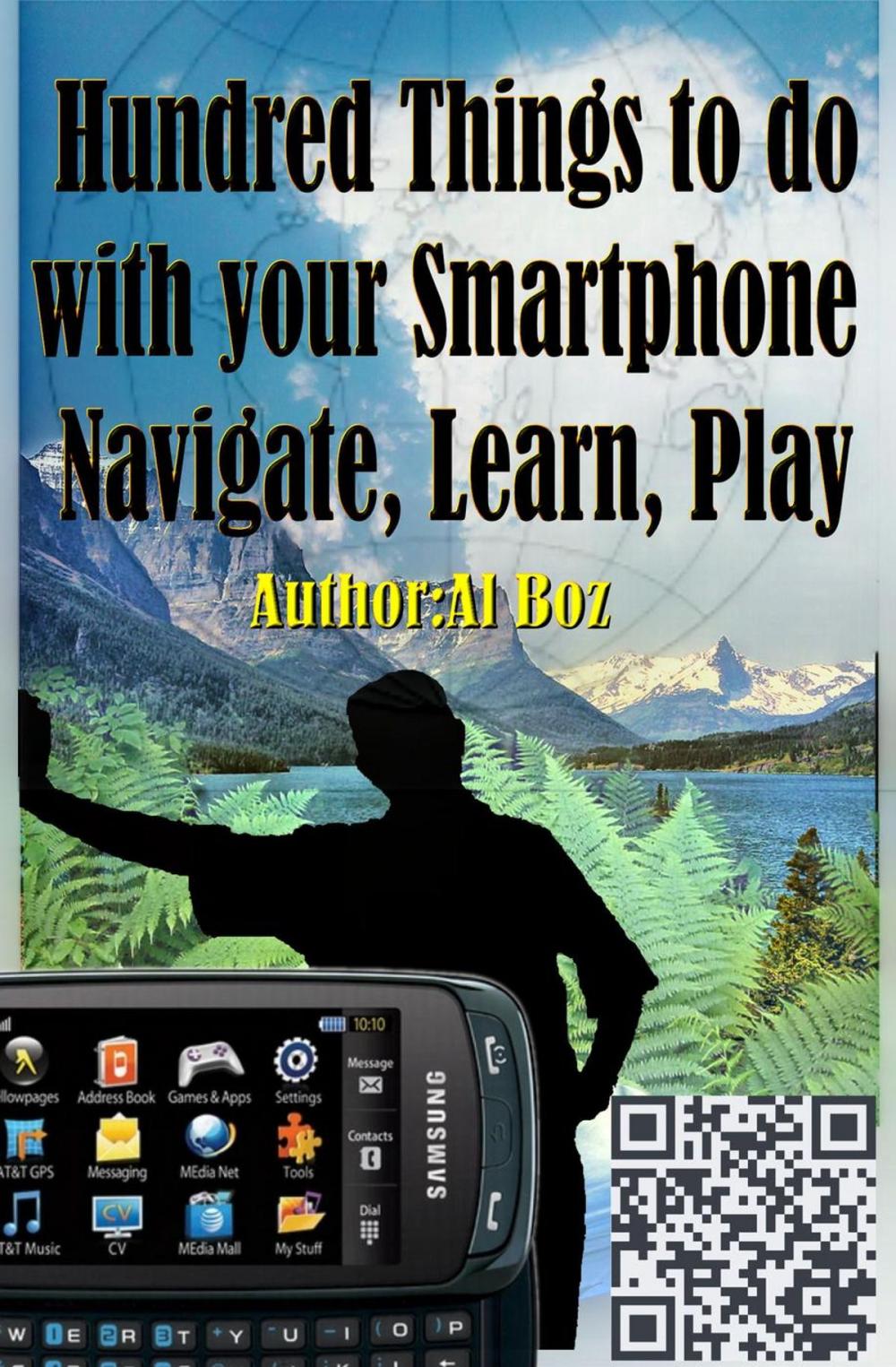 Big bigCover of Hundred Things to do with your Smartphone Navigate, Learn, Play