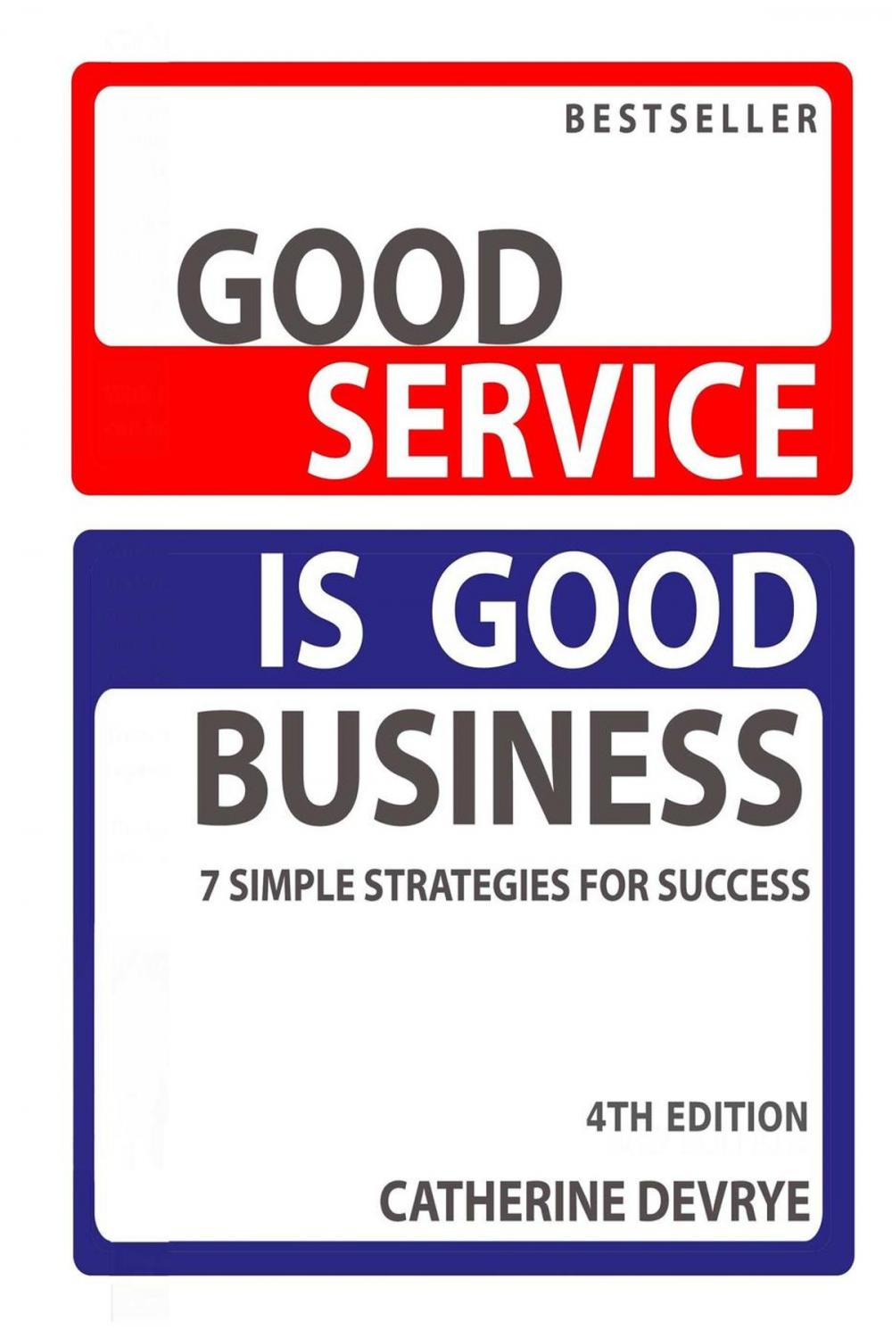 Big bigCover of Good Service is Good Business-7 Simple Strategies for Success