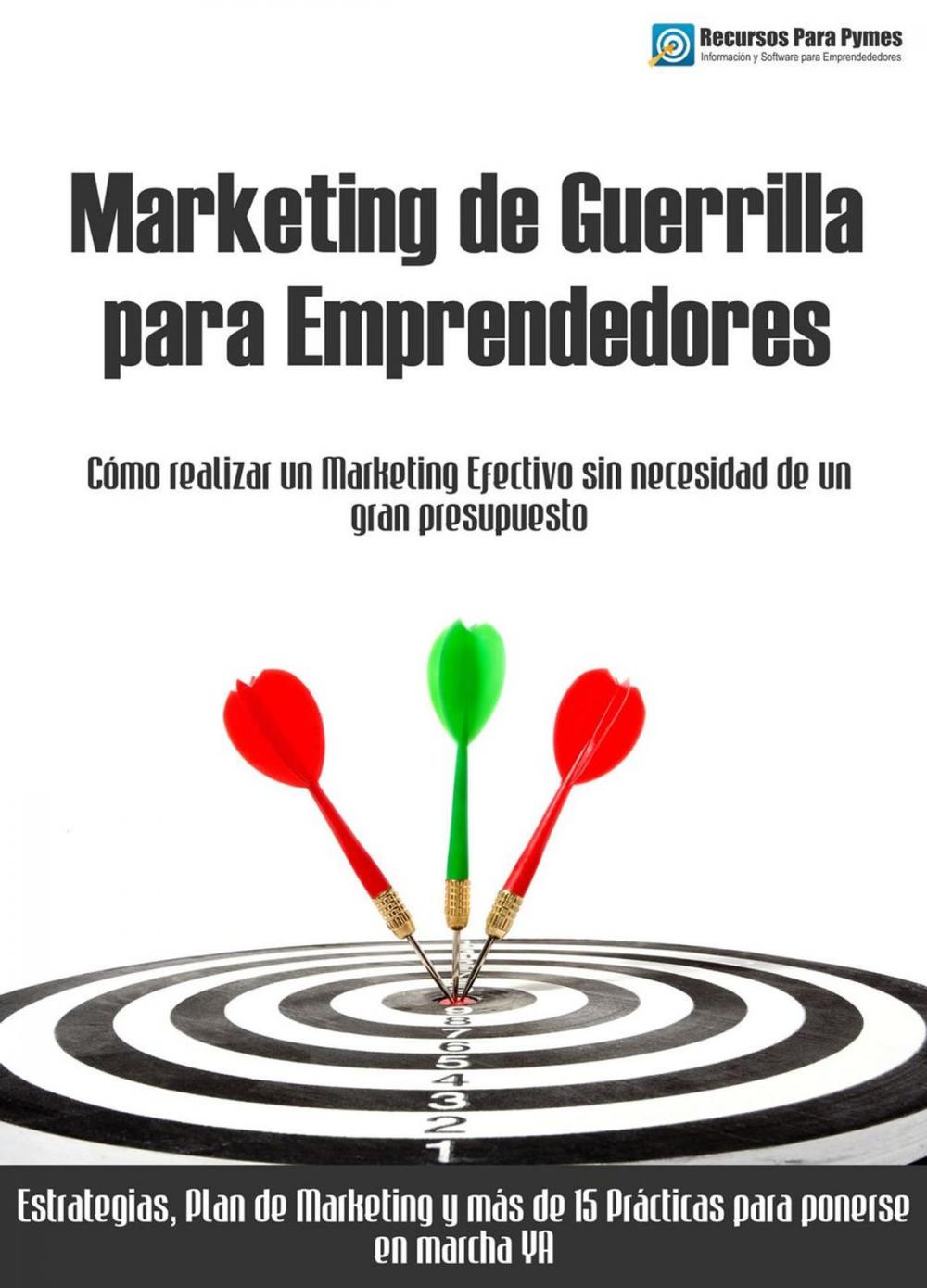 Big bigCover of Marketing de guerrilla para emprendedores y empresas