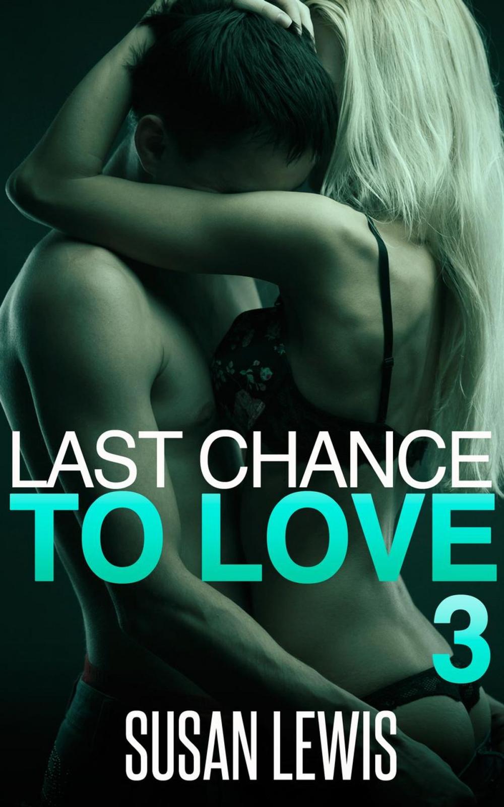 Big bigCover of Last Chance to Love: Three